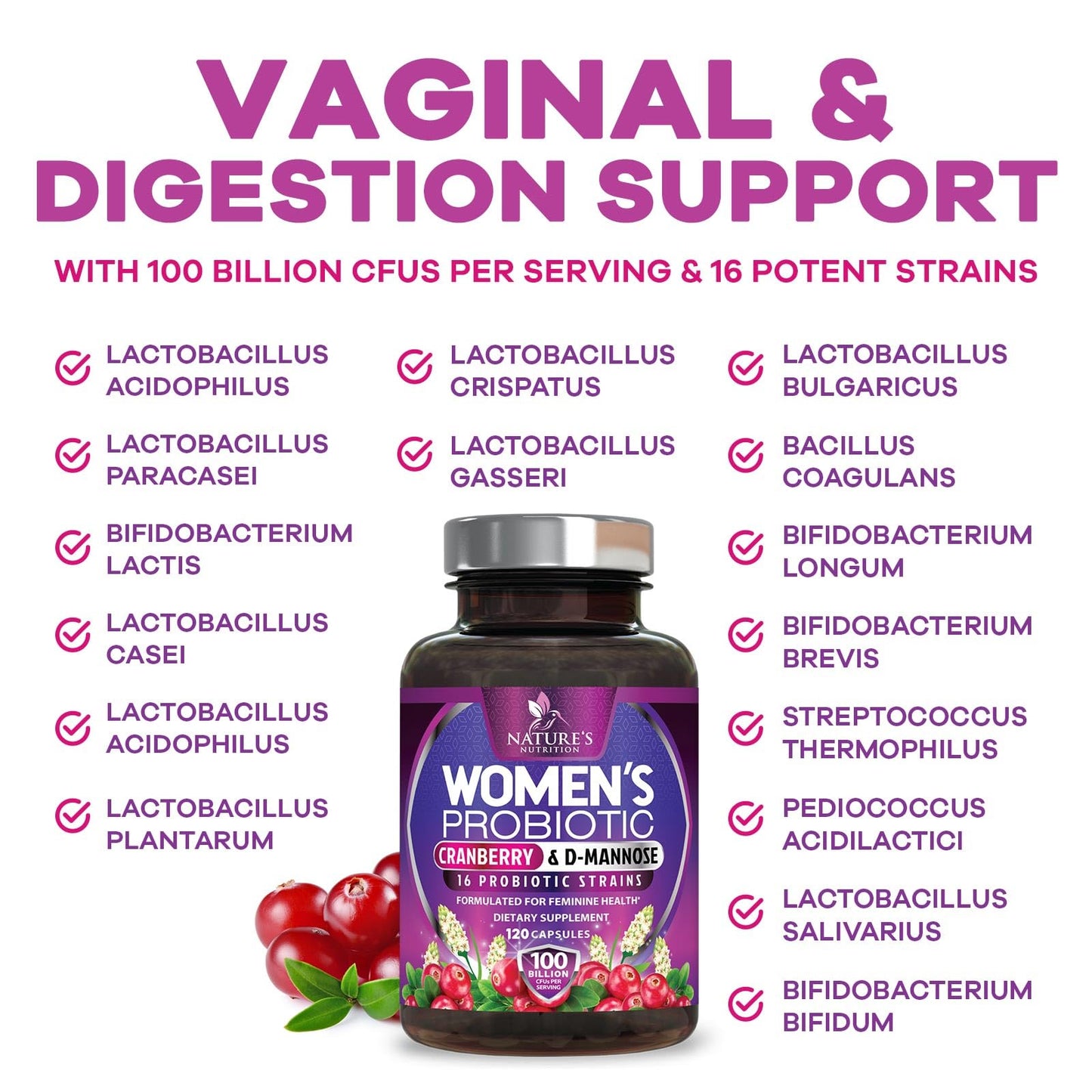 Nature's Nutrition Probiotics for Women 100 Billion CFU Per Serving - 16 Unique Strains, Prebiotics Cranberry & Lactobacillus, pH Balance, Digestive & Gut Health, Vaginal & Immune Support Women's Probiotic Capsules, 120 Count
