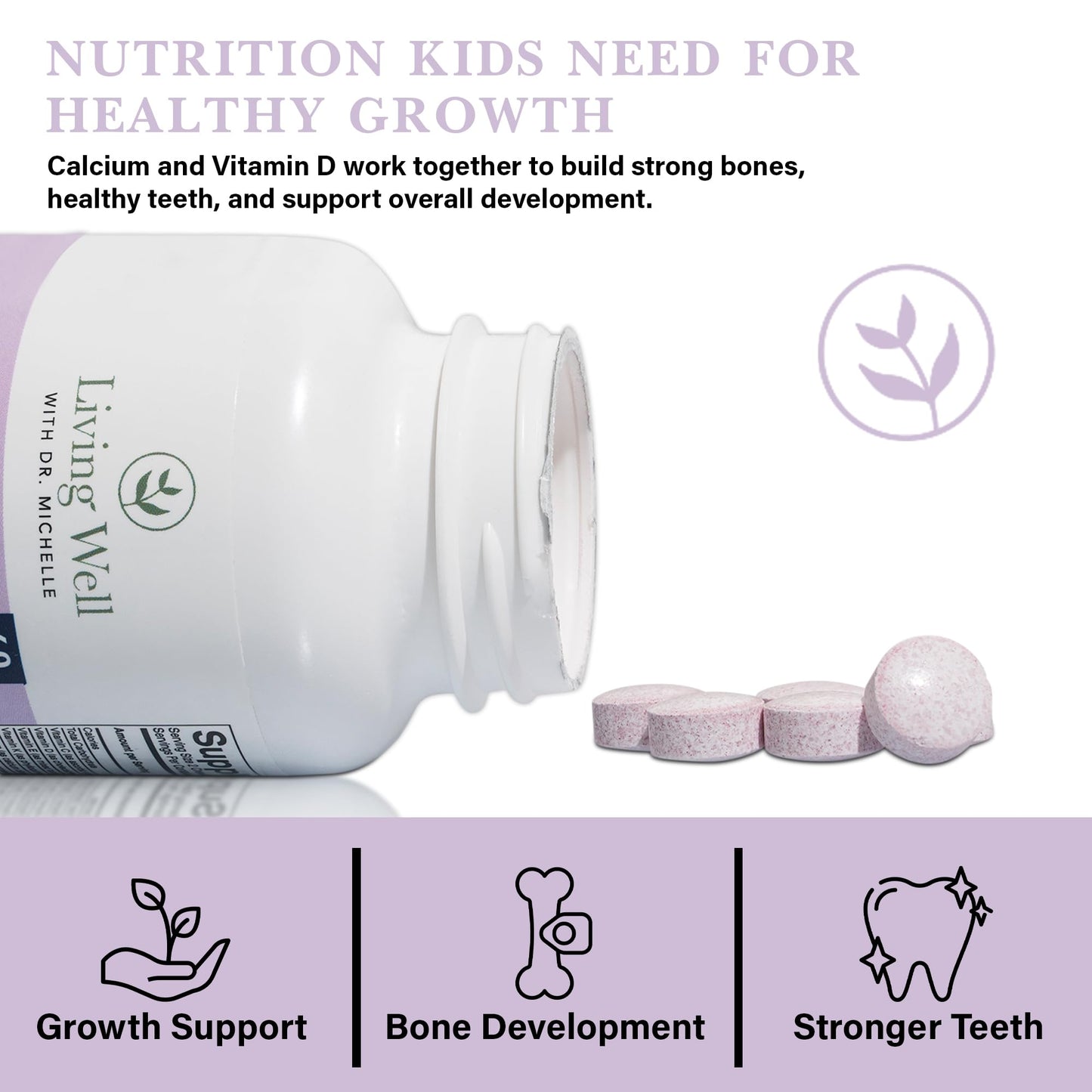 Living Well with Dr. Michelle Kids Calcium and Tooth Support Chewable with D3 + K2, 120 Count