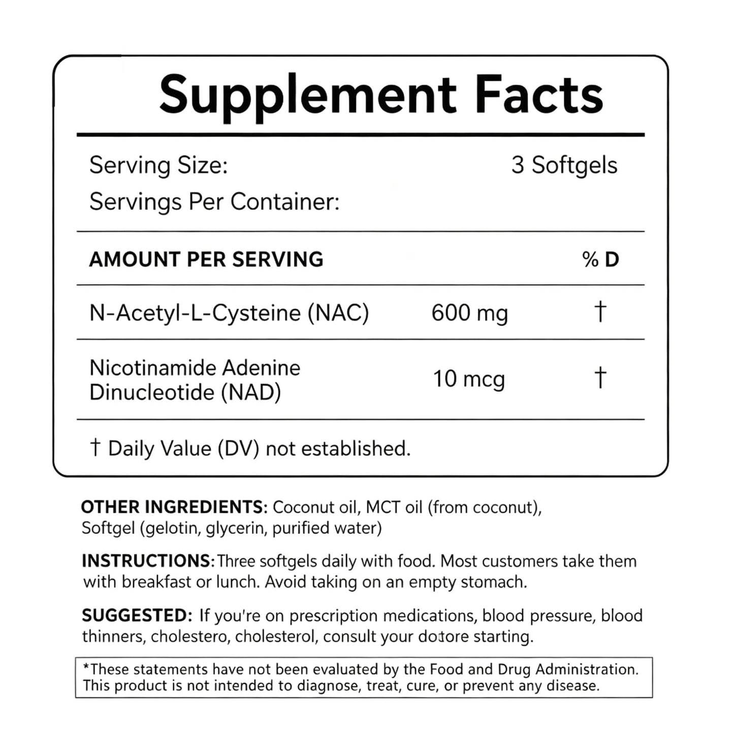 The standard lab NAC 600 mg Daily Formula, NAD & Coconut Oil Softgels 300 Count