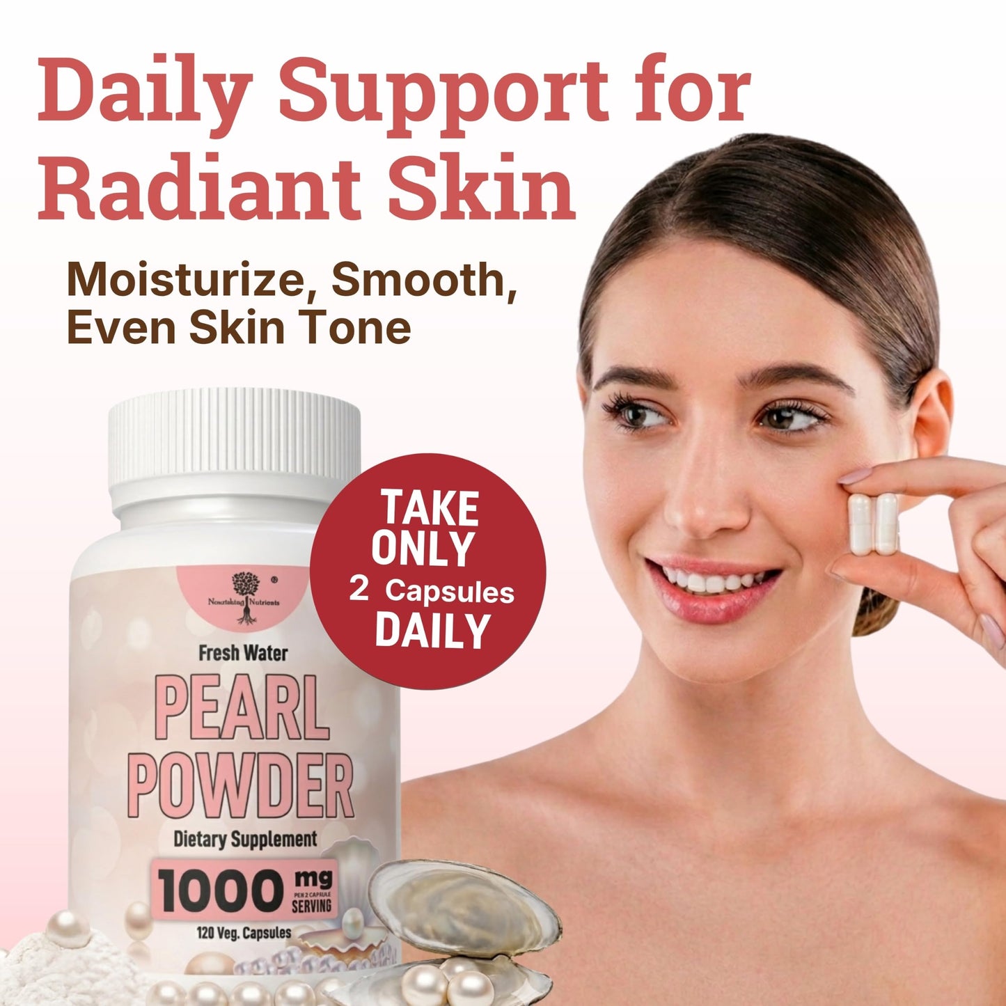 Nourishing Nutrients Freshwater Pearl Powder Supplement for Skin, Hair, Nails & Eyes 120 Capsules