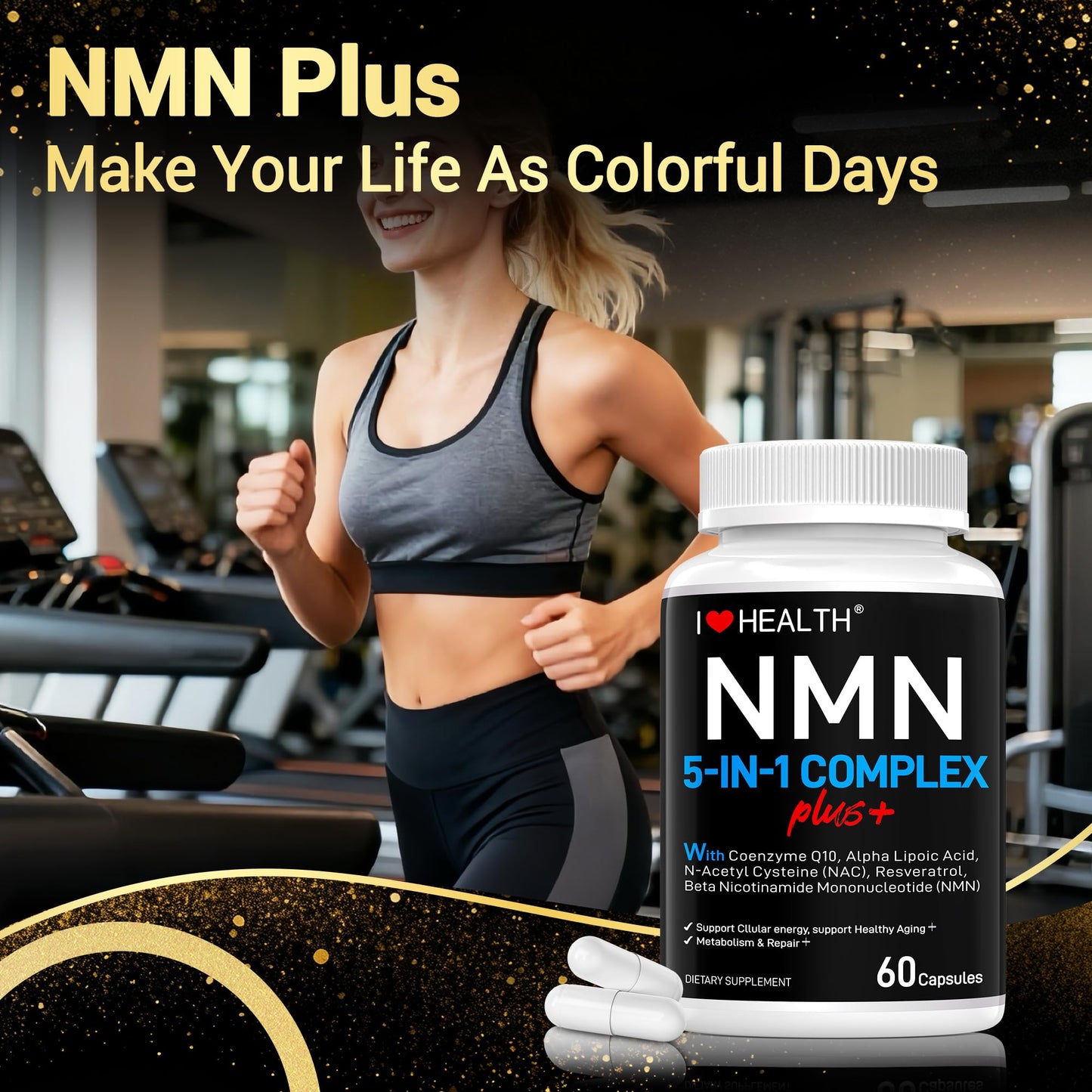 I LOVE HEALTH NMN Complex Plus+ for Women & Men with NAC, Alpha Lipoic Acid, CoQ10 & Resveratrol – 5-in-1 Cellular Energy & Healthy Aging Support, 60 Capsules