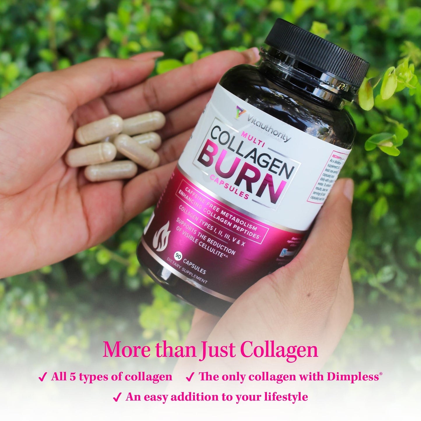 Vitauthority Multi Collagen Burn: Multi-Type Hydrolyzed Protein Peptides with Hyaluronic Acid, Vitamin C, SOD B Dimpless, Types I, II, III, V and X, Caffeine-Free (Unflavored Capsules) 90 Capsules