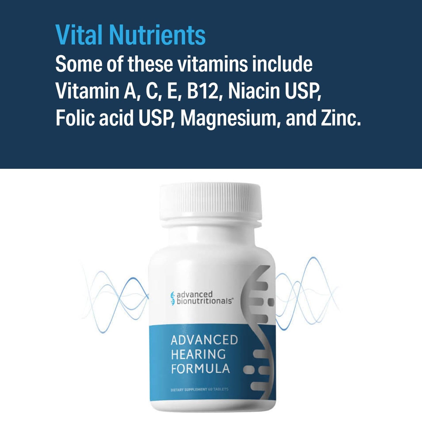 Advanced Bionutritionals Advanced Hearing Formula Supplement, Ear Health Vitamins, Support Auditory Nerve Function, Multivitamin with Vitamins A, C, E, Folic, Calcium, Magnesium, Zinc, 60 Tablets