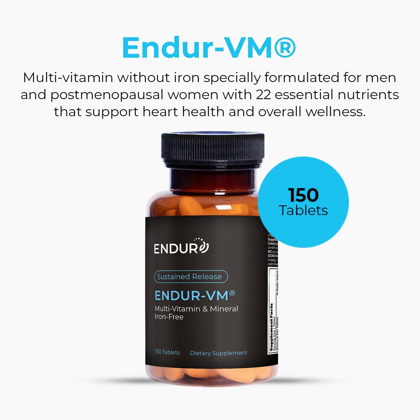 Endurance Products Endur-VM Multivitamin Vitamin A, C, D, E, B12 & Zinc (Without Iron) SR (Sustained Release) 22 Essential Nutrients to Support Overall Wellness for Men & Postmenopausal Women, Capsule, 150 Count