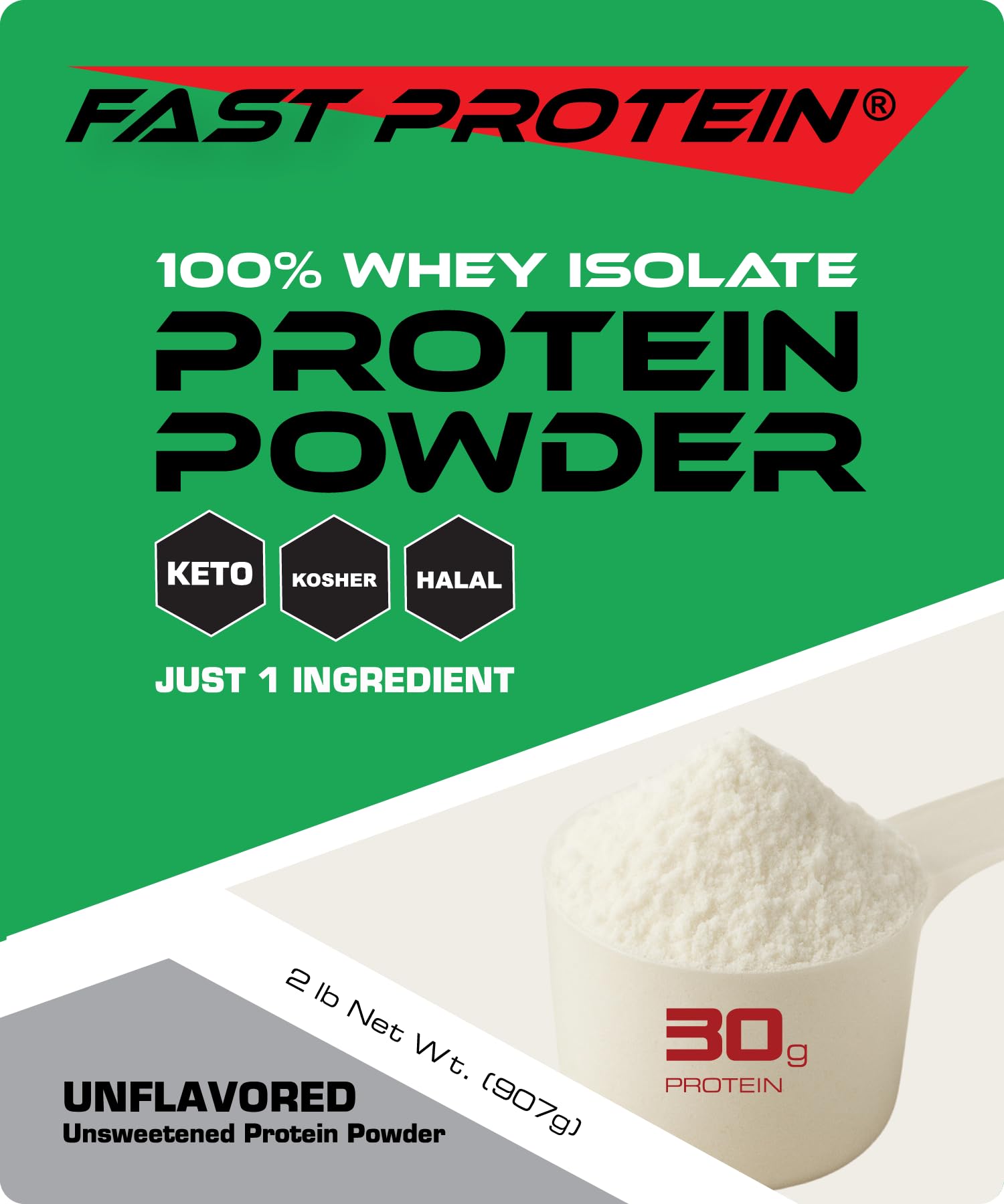 FAST PROTEIN Whey Isolate Protein Powder Unflavored, 30 Servings