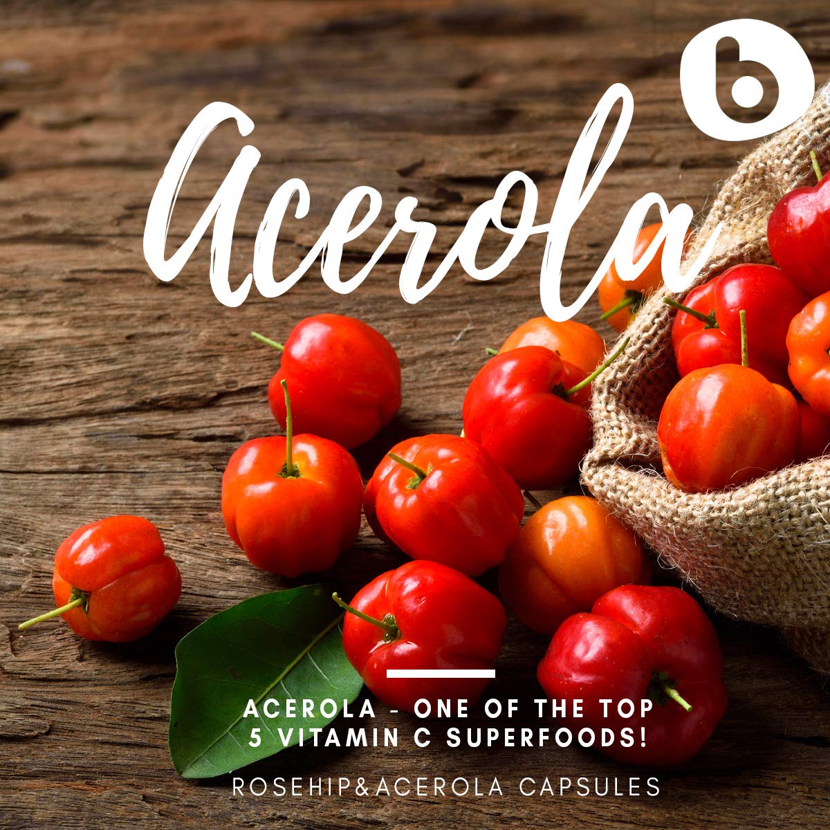 b RoseHips & Acerola Capsules - Vitamin C 1000mg from Acerola Cherry Powder & Rosehip Powder, Plant-Based, GMO-Free - 90 Vegan Capsules
