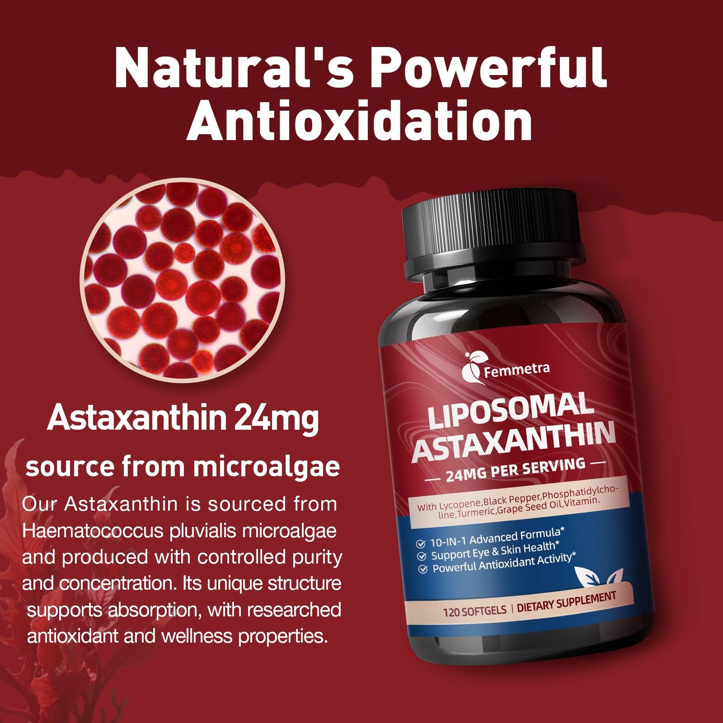 Femmetra 10-IN-1 Astaxanthin Supplements 24mg, Fresh Microalgae Source, 120 Softgels