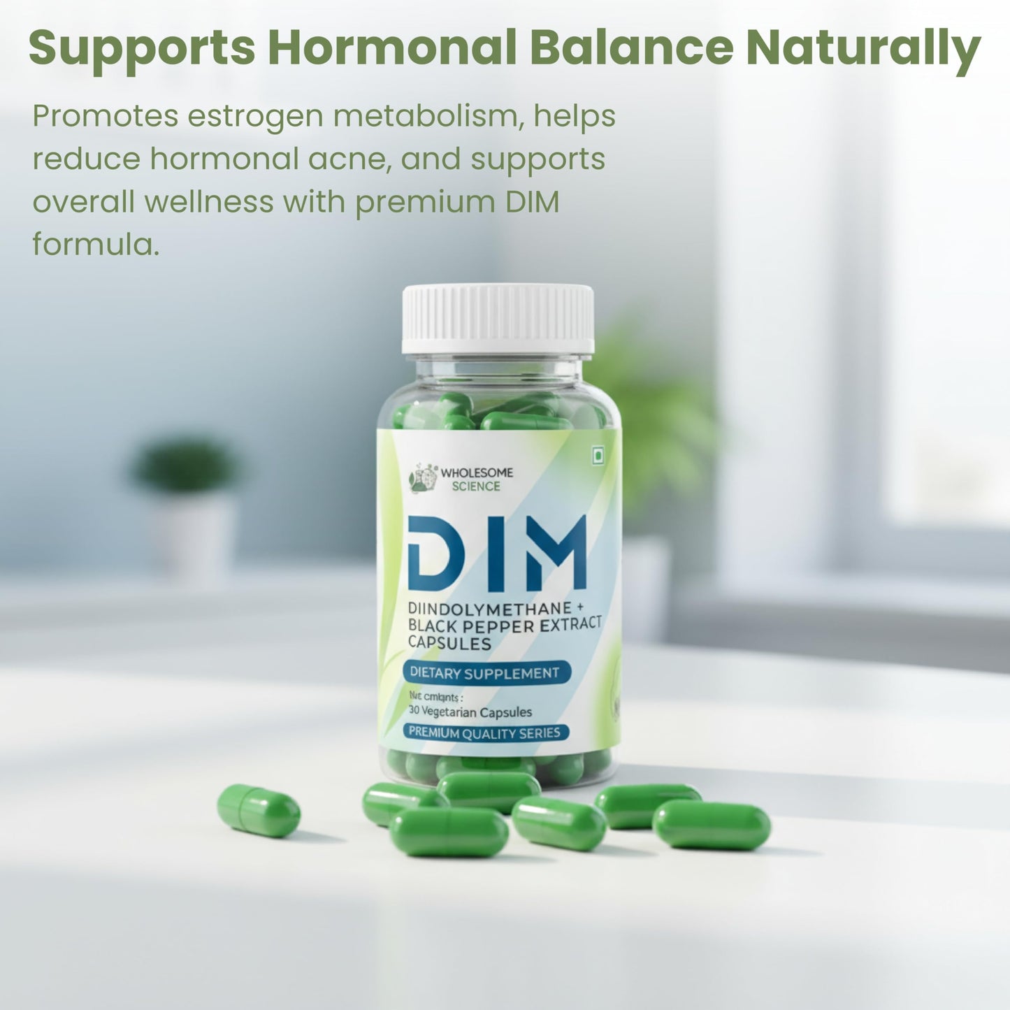 WHOLESOME SCIENCE DIM Diindolylmethane 200 mg with Black Pepper Extract Capsules, Hormonal Balance & Estrogen Support, Plant-Based, Non-GMO, Soy-Free, Third-Party Lab Tested, 30 Capsules