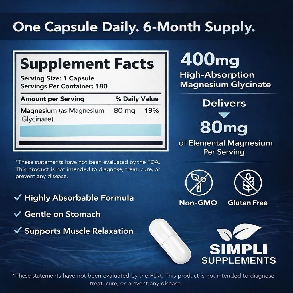 Simpli Supplements Magnesium Glycinate 400mg Capsule, High Absorption, Gentle on Stomach, Supports Sleep, Relaxation, Muscle, Bone & Immune Health, Non-GMO, Vegan, 180 Capsules