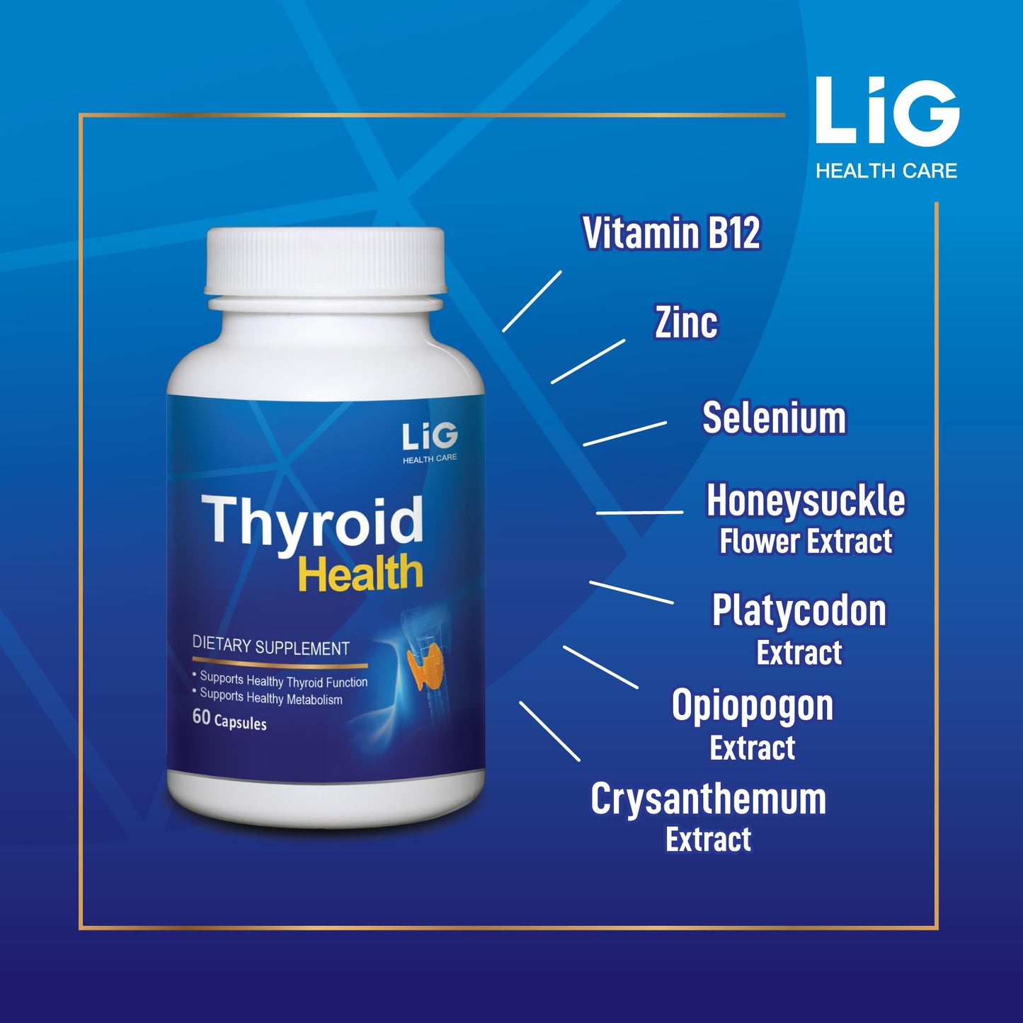 LIG Health Care Thyroid Health - Natural Herbal Supplement for Thyroid Nodules & Hormone Balance - Supports Metabolism & Immune Health with Honeysuckle & Selenium, 60 Capsules