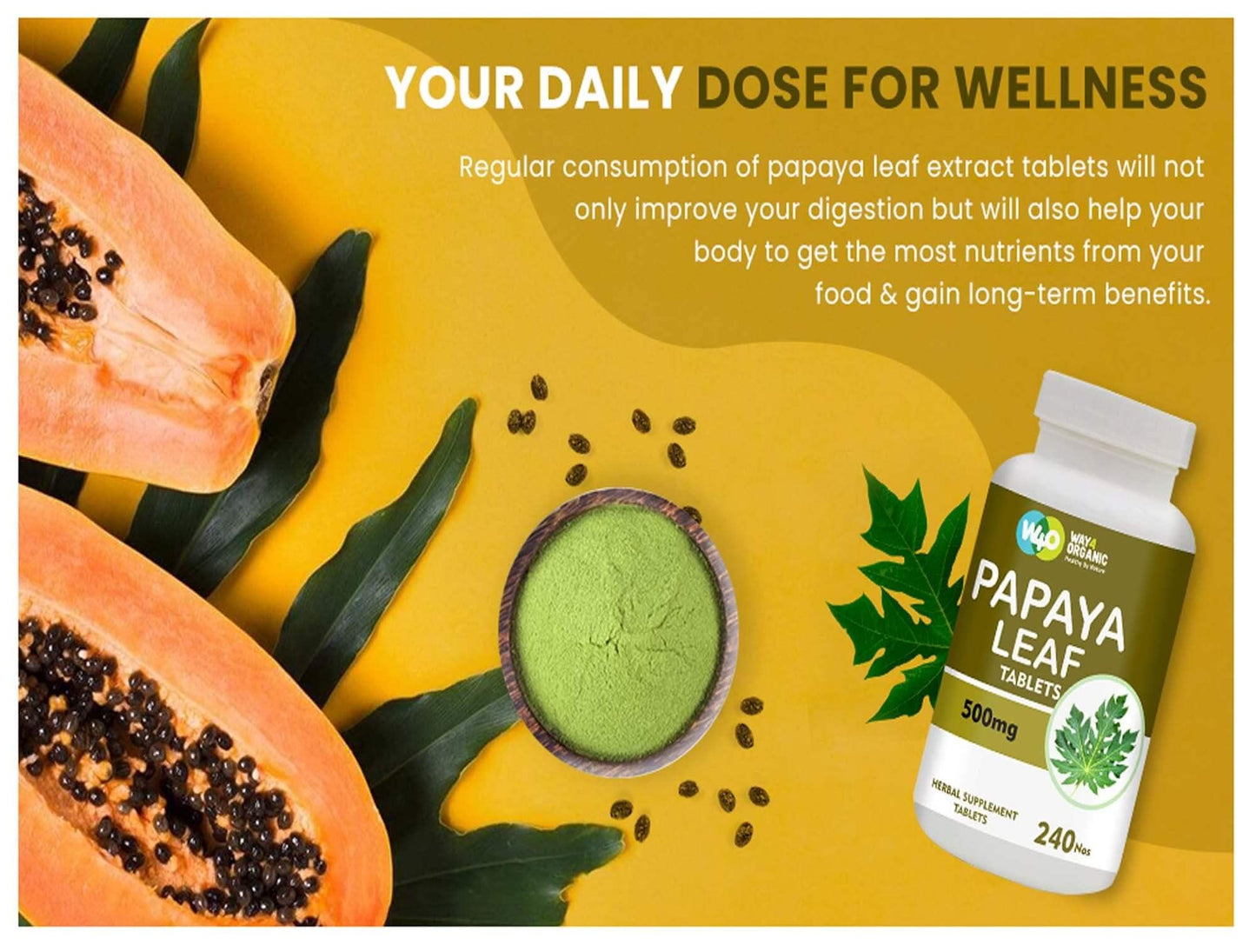 WAY 4 ORGANIC W4O Papaya Leaf Extract 500 mg, 240 Tablets