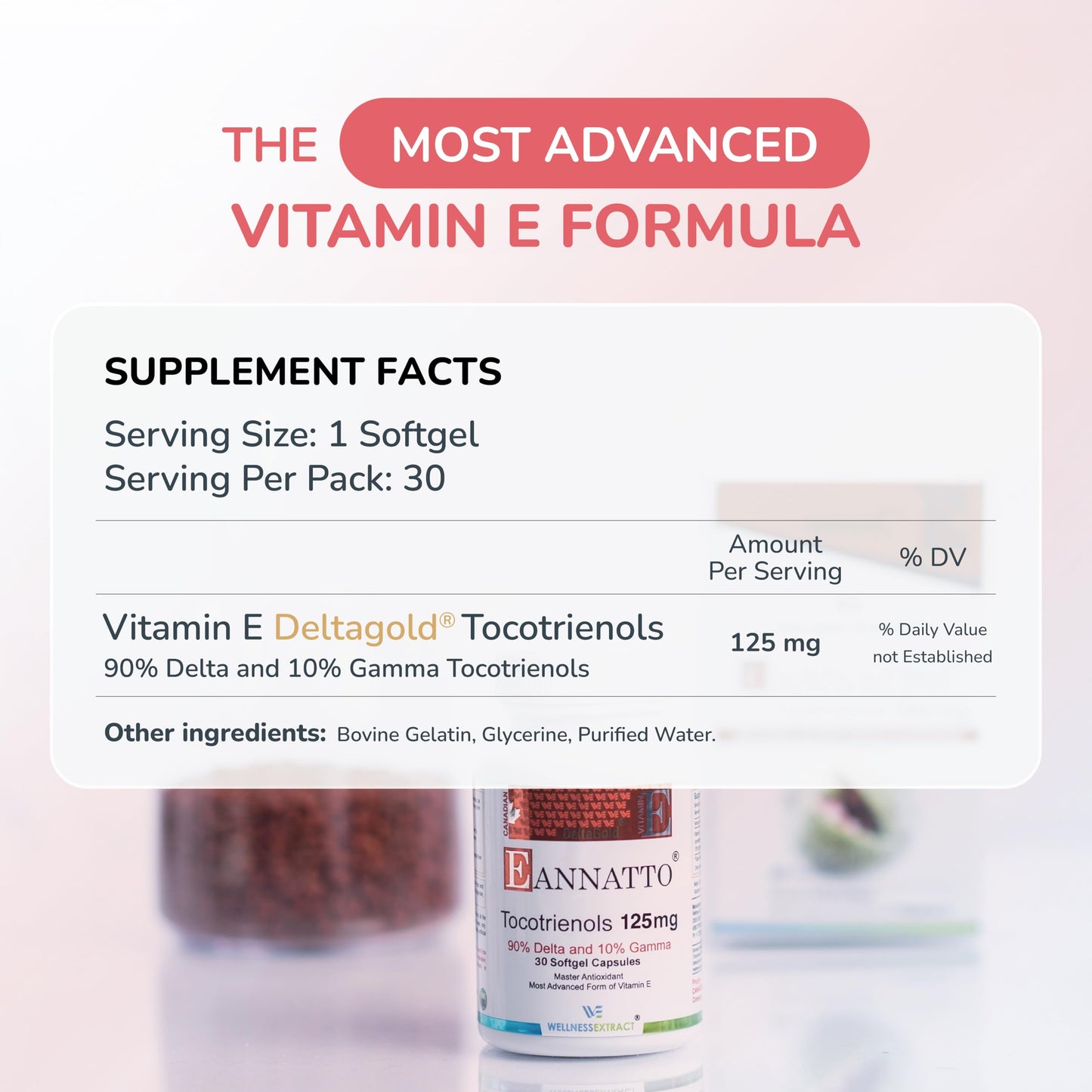 WELLNESS EXTRACT Eannatto Tocotrienols Vitamin E Supplements Softgels, 30 Count
