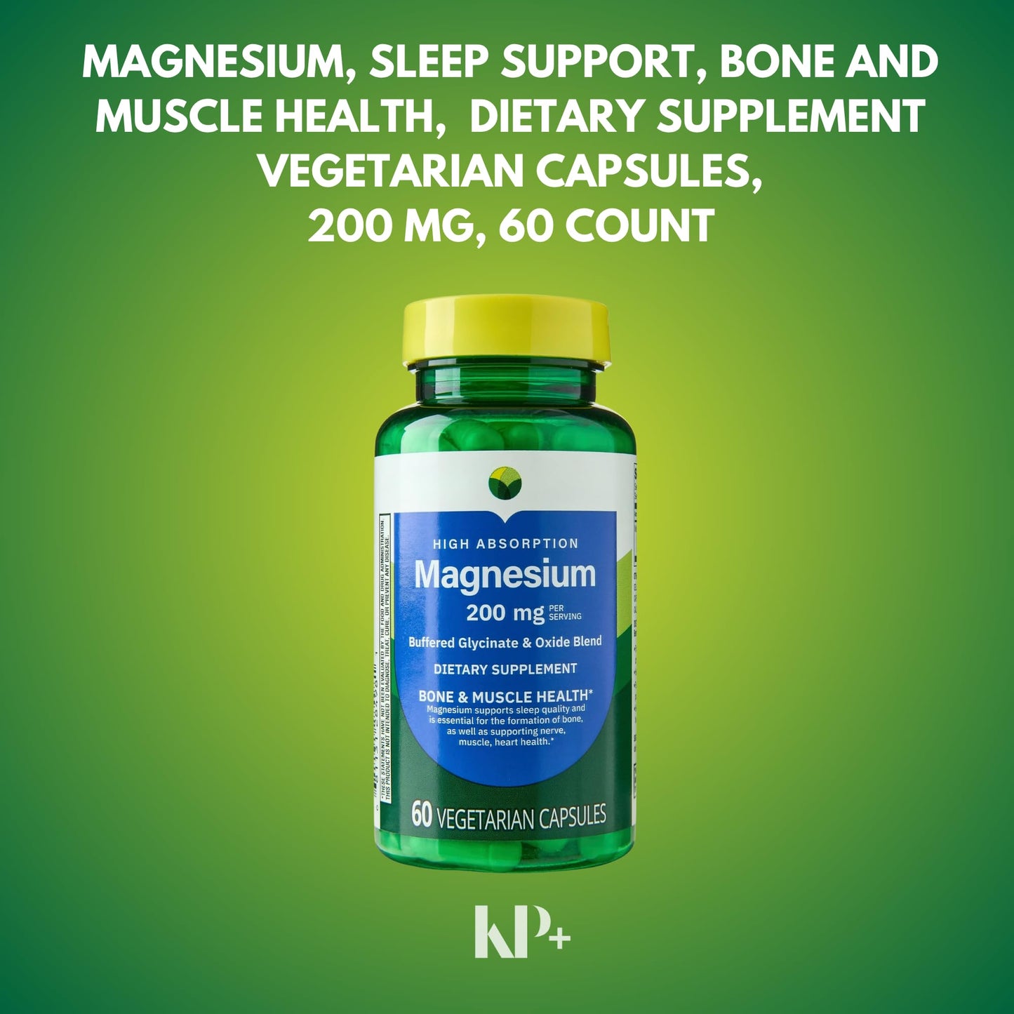 KP+ Magnesium 200 mg Sleep Support Bone & Muscle Health, 120 Capsules