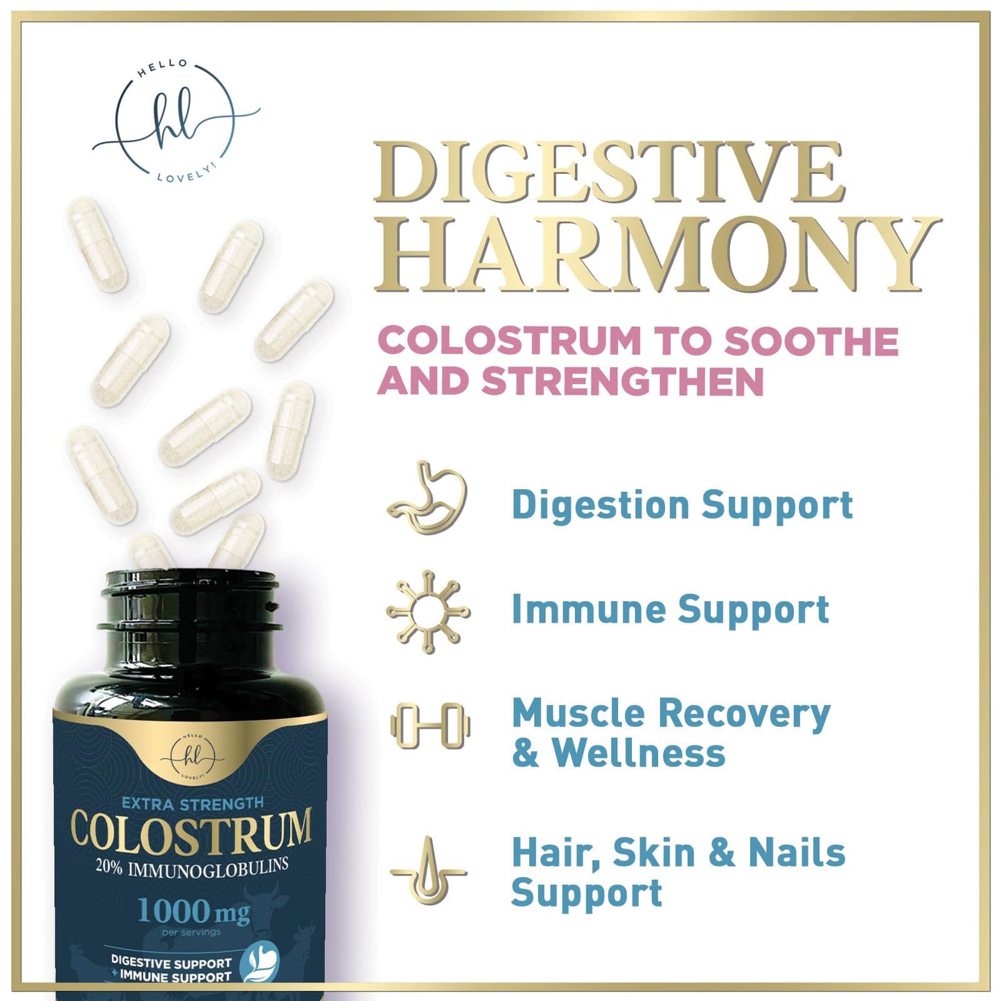 Hello Lovely! Bovine Colostrum Powder 1000mg Per Serving with Immunoglobulins (IgG) for Immune Support, Energy & Gut Health Supplement, SP Colostrum Powder Pills, Gluten Free, Bottled in USA - 60 Capsules