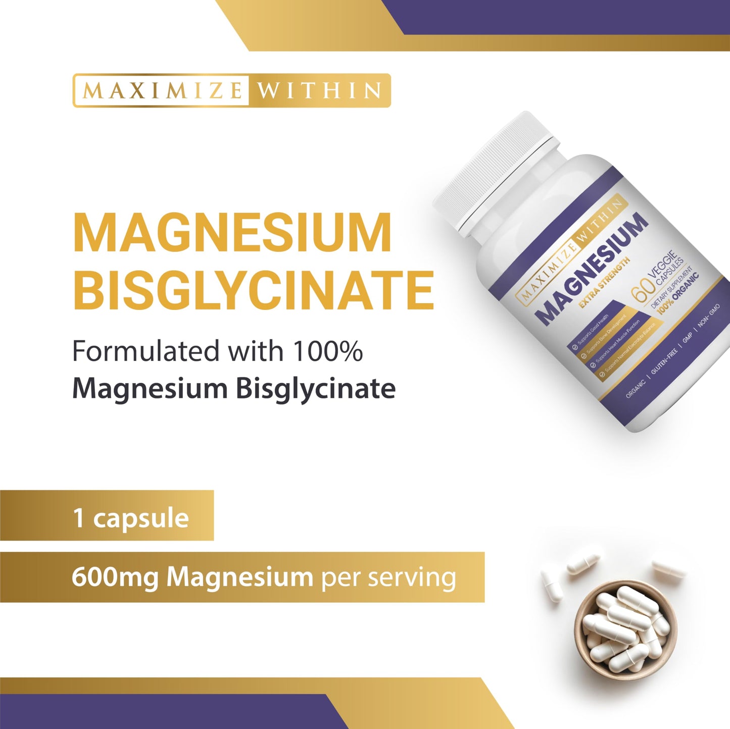 Maximize Within Magnesium Extra Strength Supplement 600mg Magnesium Glycinate Capsule, 60 Capsules