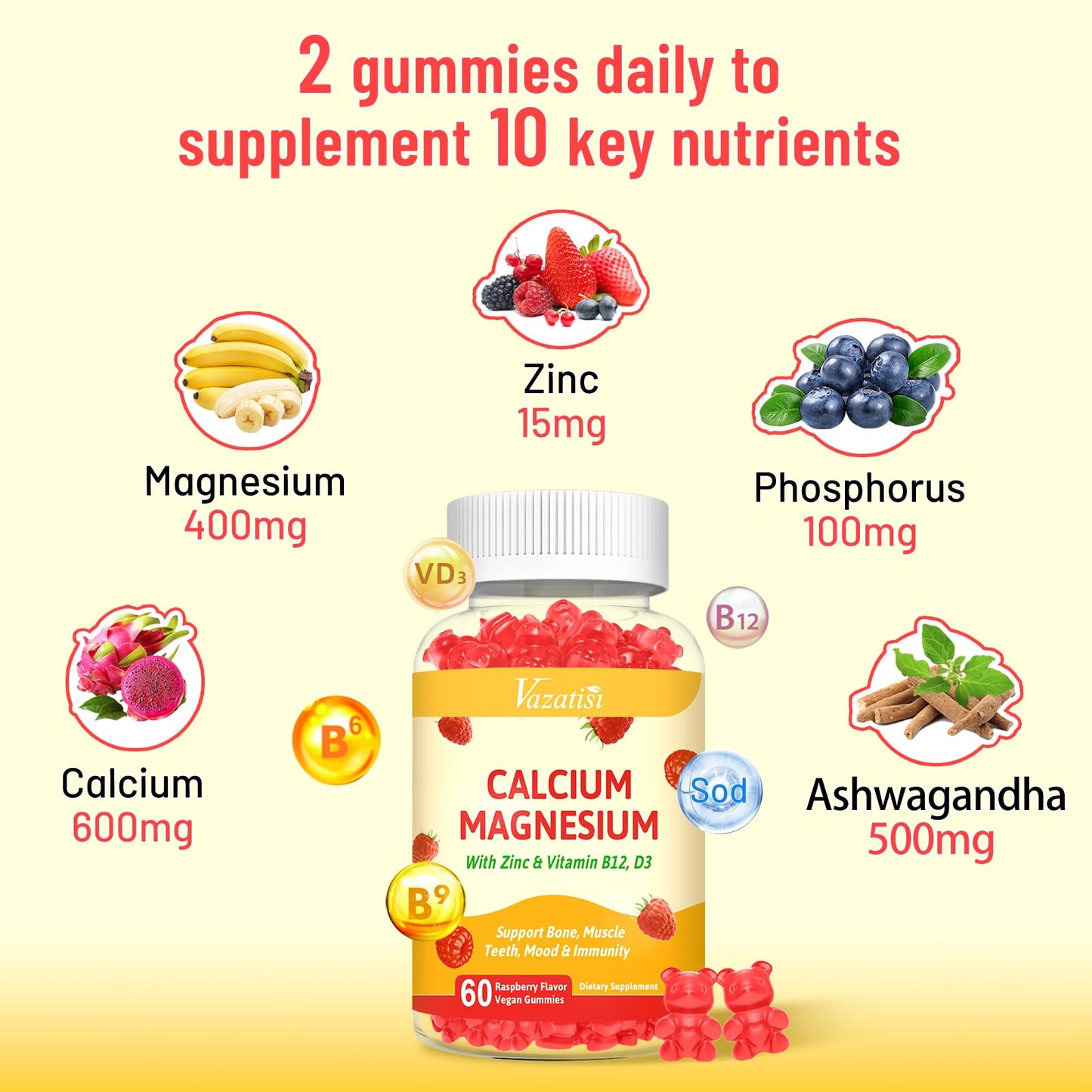 Vazatisi Calcium Gummies with Magnesium, Zinc, Vitamin D3 & B12 Gummy 60 Count