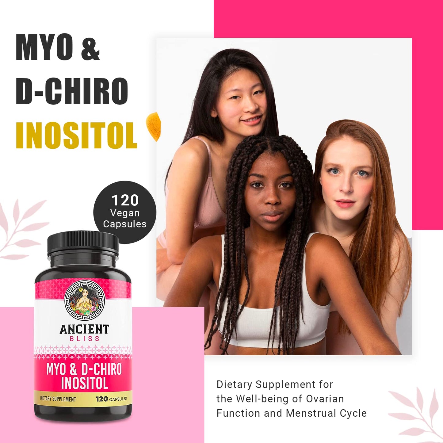 Ancient Bliss Myo & D-Chiro Inositol Supplement Capsules 120 Capsules