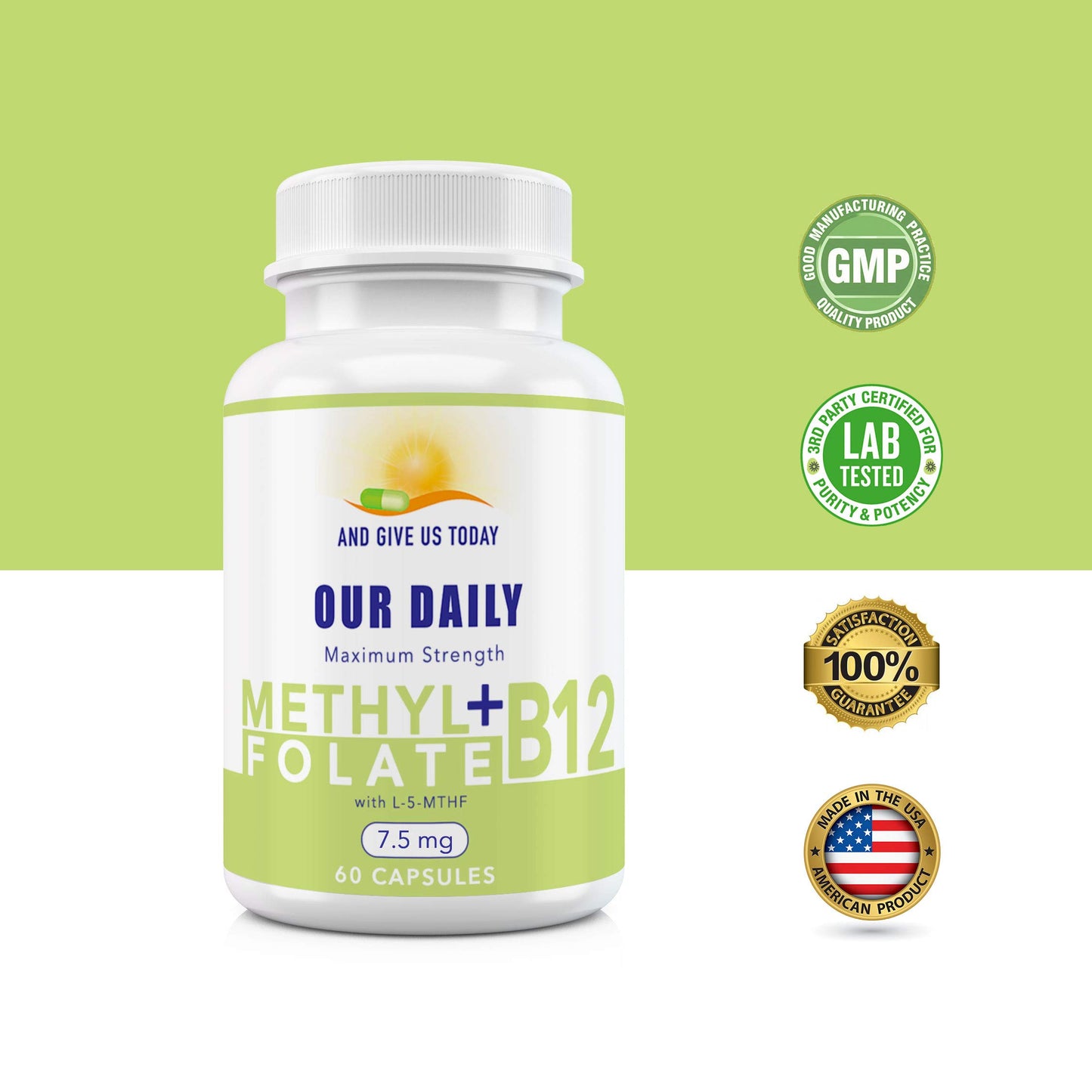 AND GIVE US TODAY OUR DAILY L-Methylfolate 7.5 mg B12 1000 mcg Capsules, 60 Count