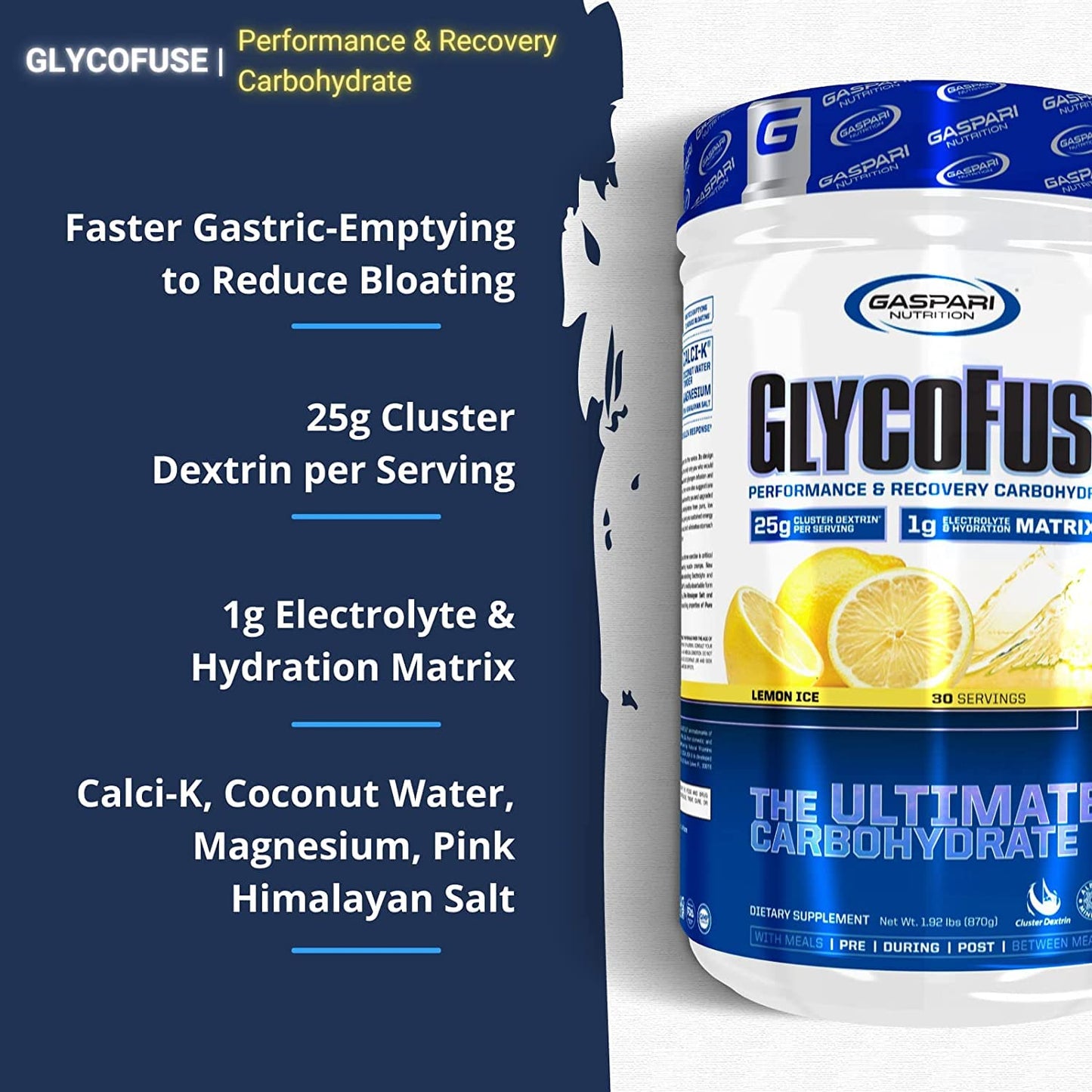 Gaspari Nutrition Glycofuse: Performance and Recovery Carbohydrate, 25g Cluster Dextrin and 1g Electrolyte and Hydration Matrix, Lemon Ice, Powder, 30 Servings