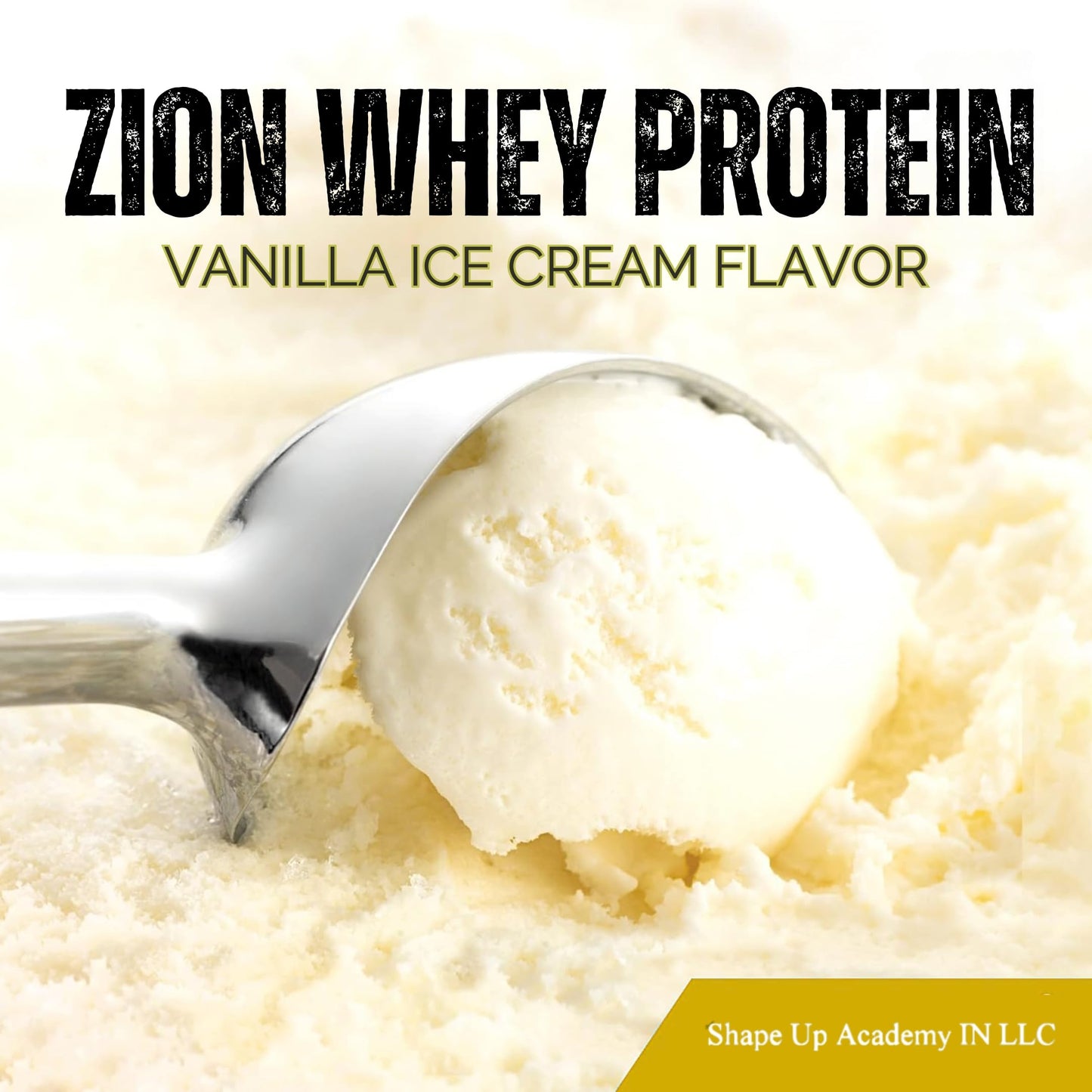 SHAPE UP ACADEMY IN LLC Zion Whey Protein Powder Vanilla Ice Cream 1.69 Pound 27