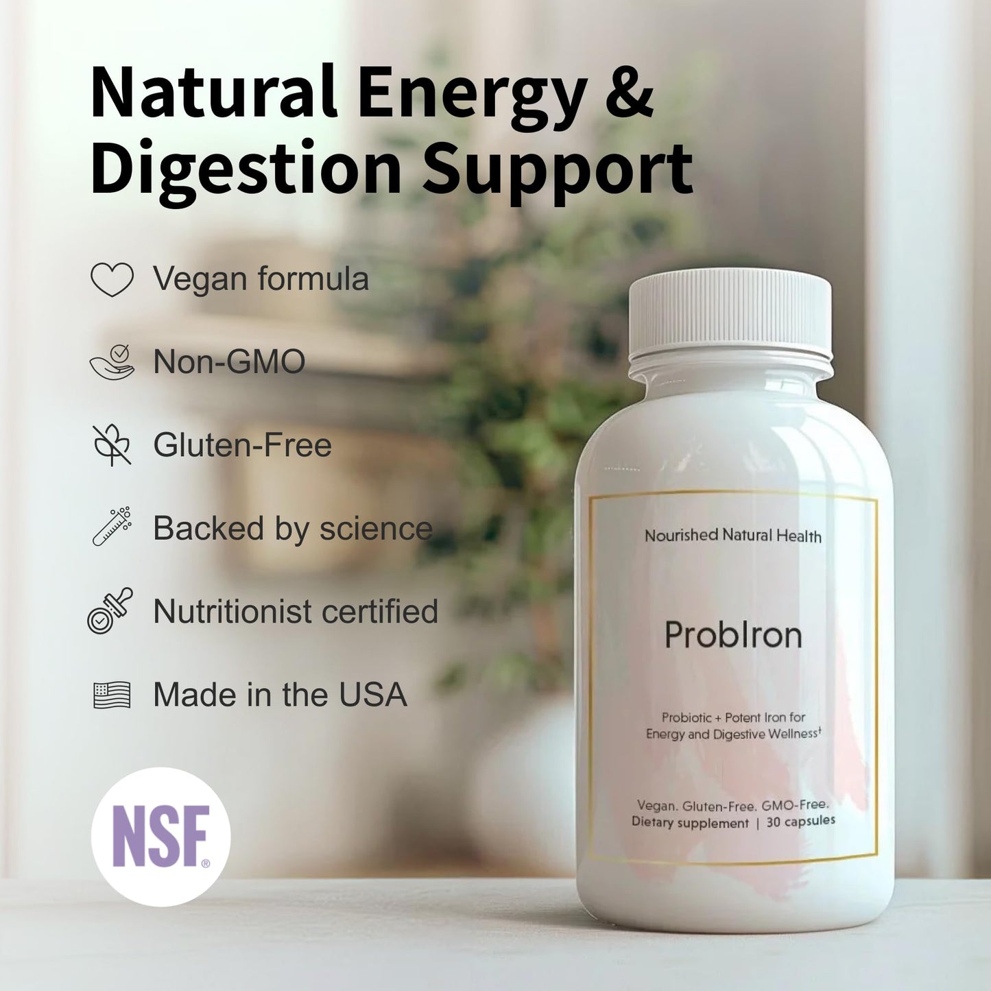 Nourished Natural Health ProbIron Women's Probiotic + Iron Supplement Boosted with Vitamin C and Copper - Vegan Formula for Energy and Digestive Wellness, 30 Capsules