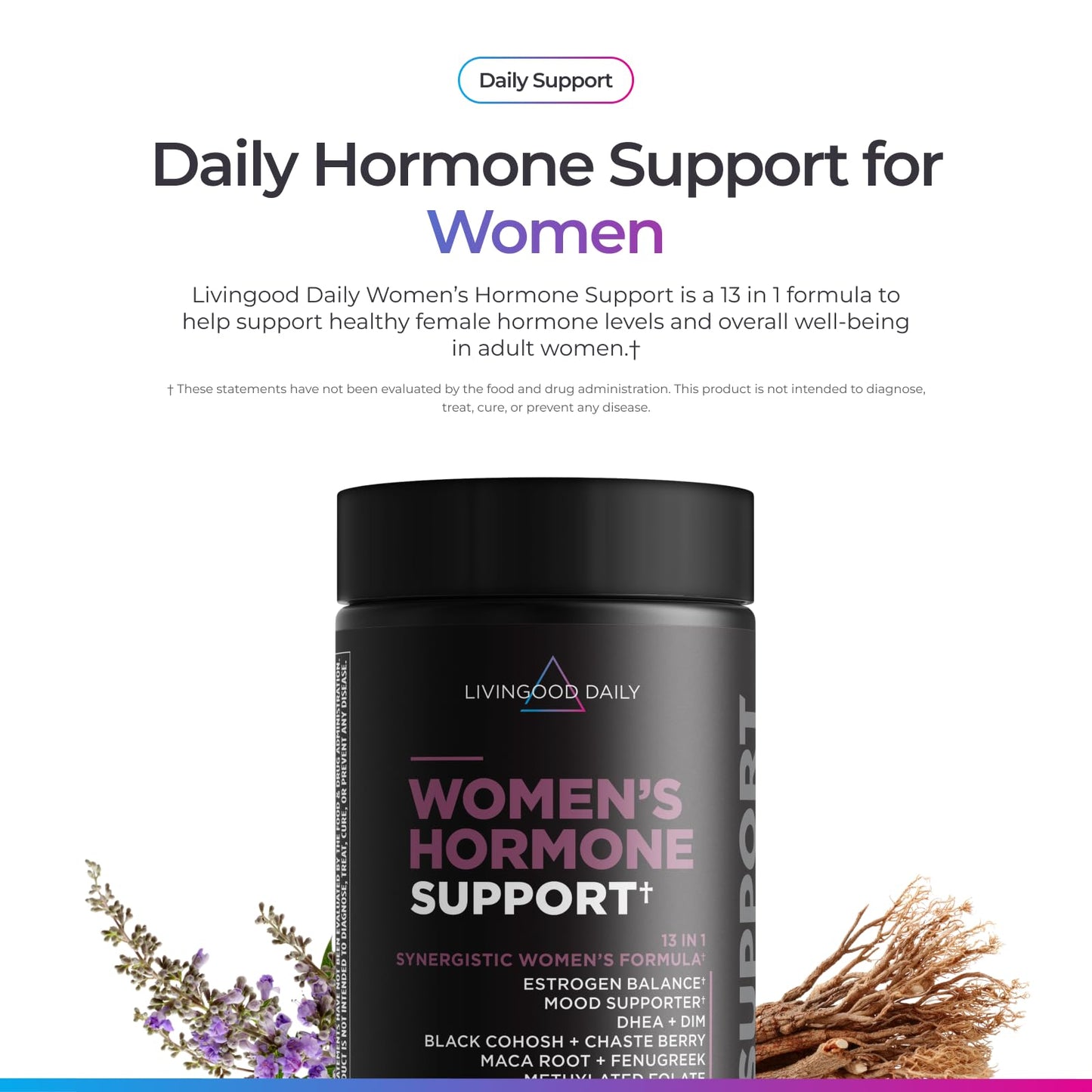 Livingood Daily Women’s Hormone Support Supplement, Estrogen Balance with Fenugreek, Black Cohosh, Chasteberry, DIM, Natural PMS & Menopause Support, Non-GMO, Gluten Free, Vegetarian Capsules, 120 Count