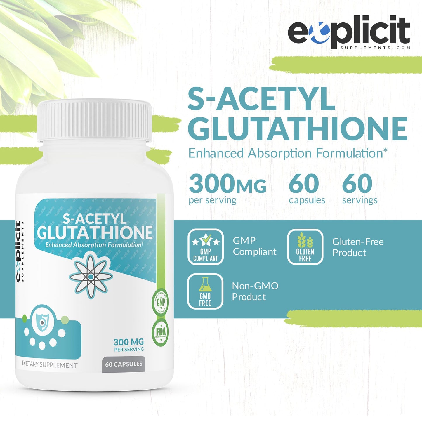 eXplicit Supplements S-Acetyl Glutathione SAG 300mg Per Dose Capsules, 60 Count