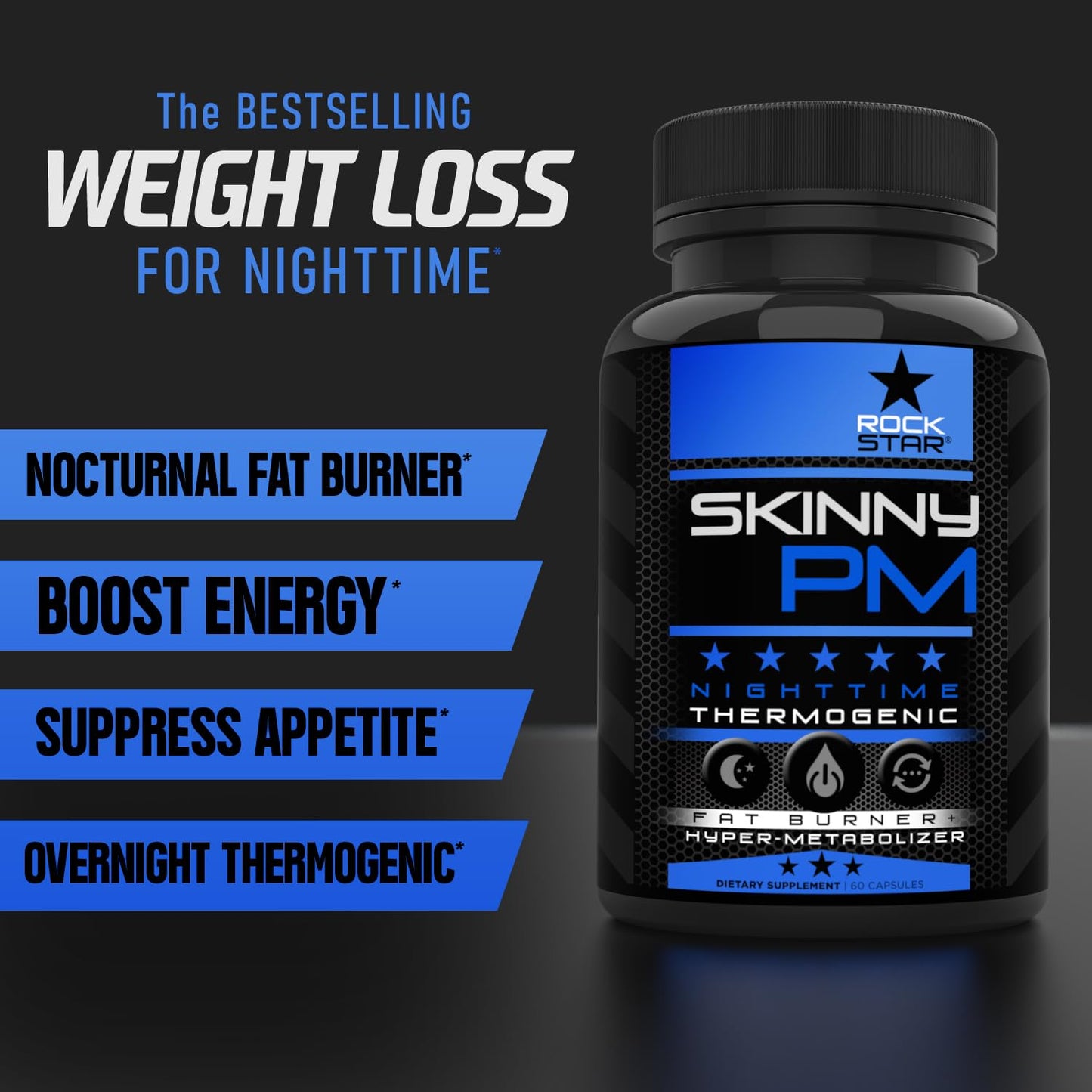 Rockstar Skinny PM Nighttime Fat Burner Weight Loss Pills, 60 Capsules