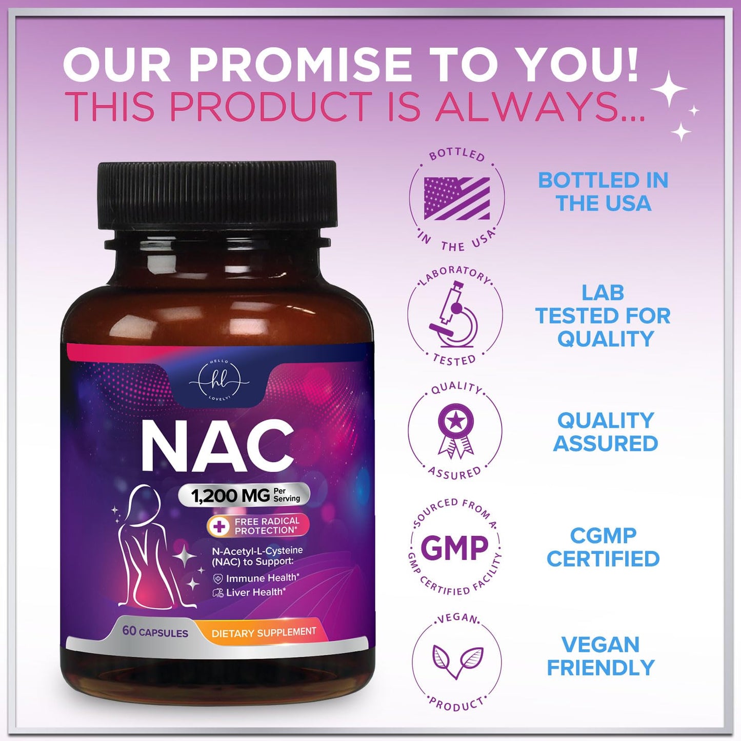 Hello Lovely! NAC Supplement - 1200mg per Serving N-Acetyl-L-Cysteine – Optimal Absorption Immune Support with Powerful Antioxidants - Respiratory & Liver Health Support - Gluten Free, Bottled in USA - 60 Capsules
