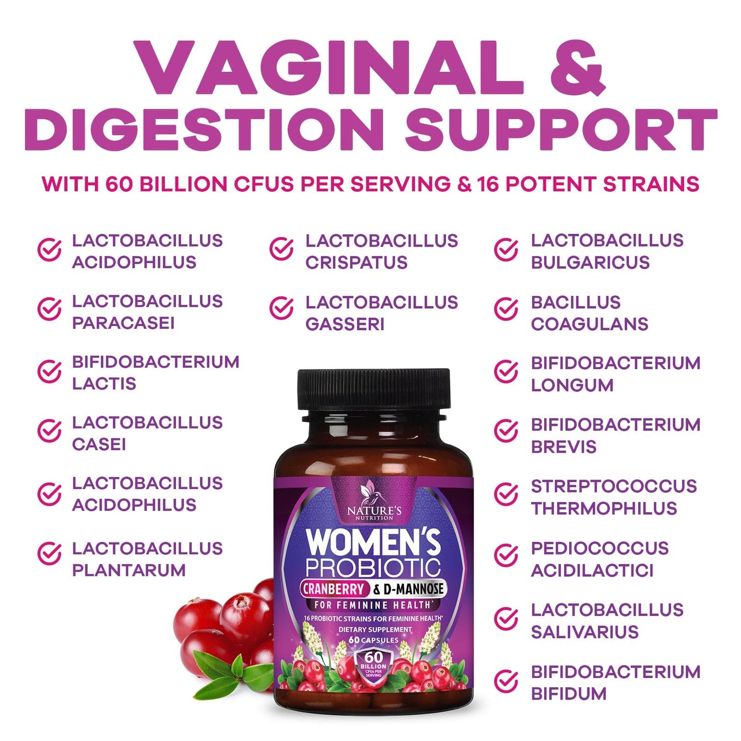 Nature's Nutrition Probiotics 60 Billion CFU Per Serving for Women - 16 Strains, Prebiotics Cranberry & Lactobacillus, PH Balance, Digestive & Immune Support, Women's Probiotic, 60 Capsules