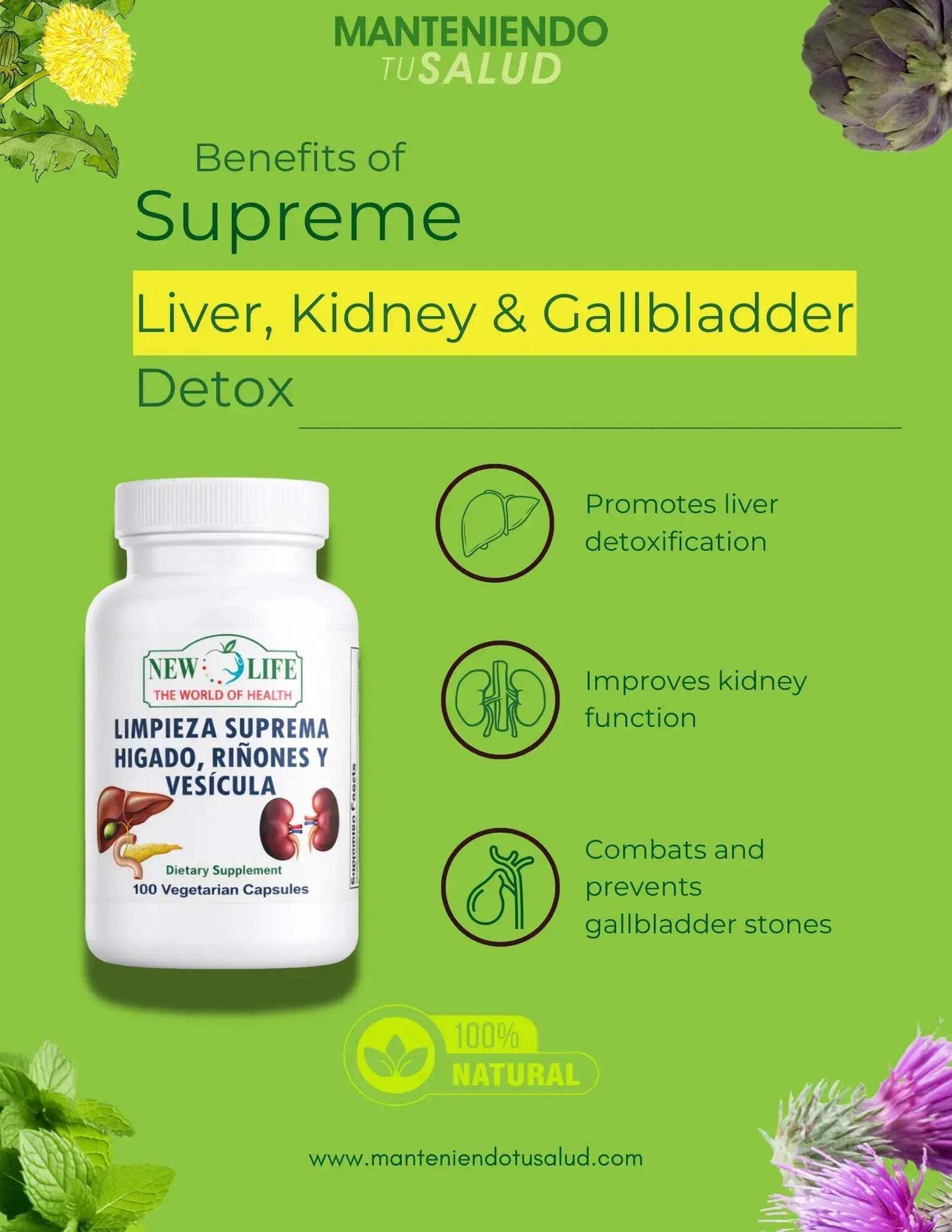 Manteniendo Tu Salud New Life Limpieza Suprema Hgado Riñones y Vesicula Healthy Liver Supplement with Dandelion Root and Milk Thistle Extract, Vegetarian Capsules, 100 Capsules