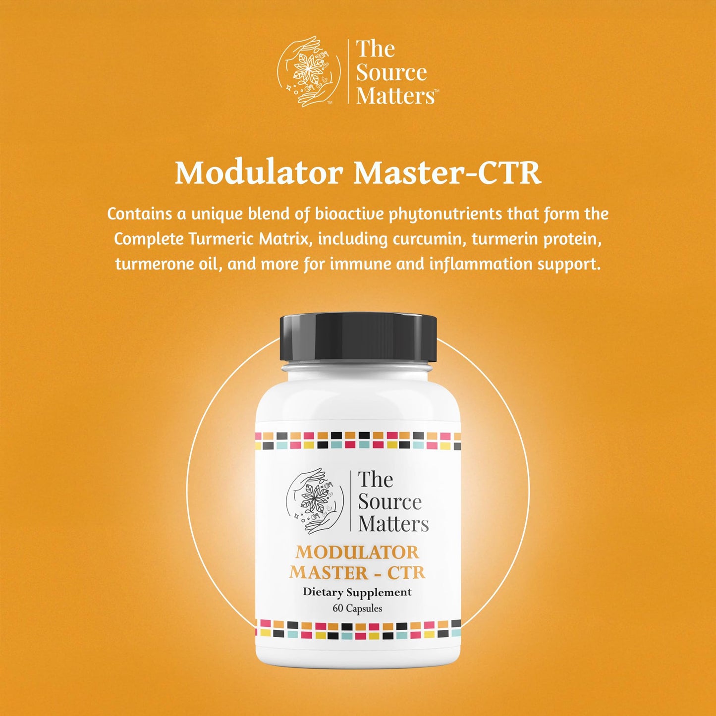 THE SOURCE MATTERS Modulator Master-CTR Dietary Supplement Full-Spectrum Turmeric Matrix with Phytonutrients for Immune System, Microbiome, and Inflammatory Pathway Support, 60 Capsules