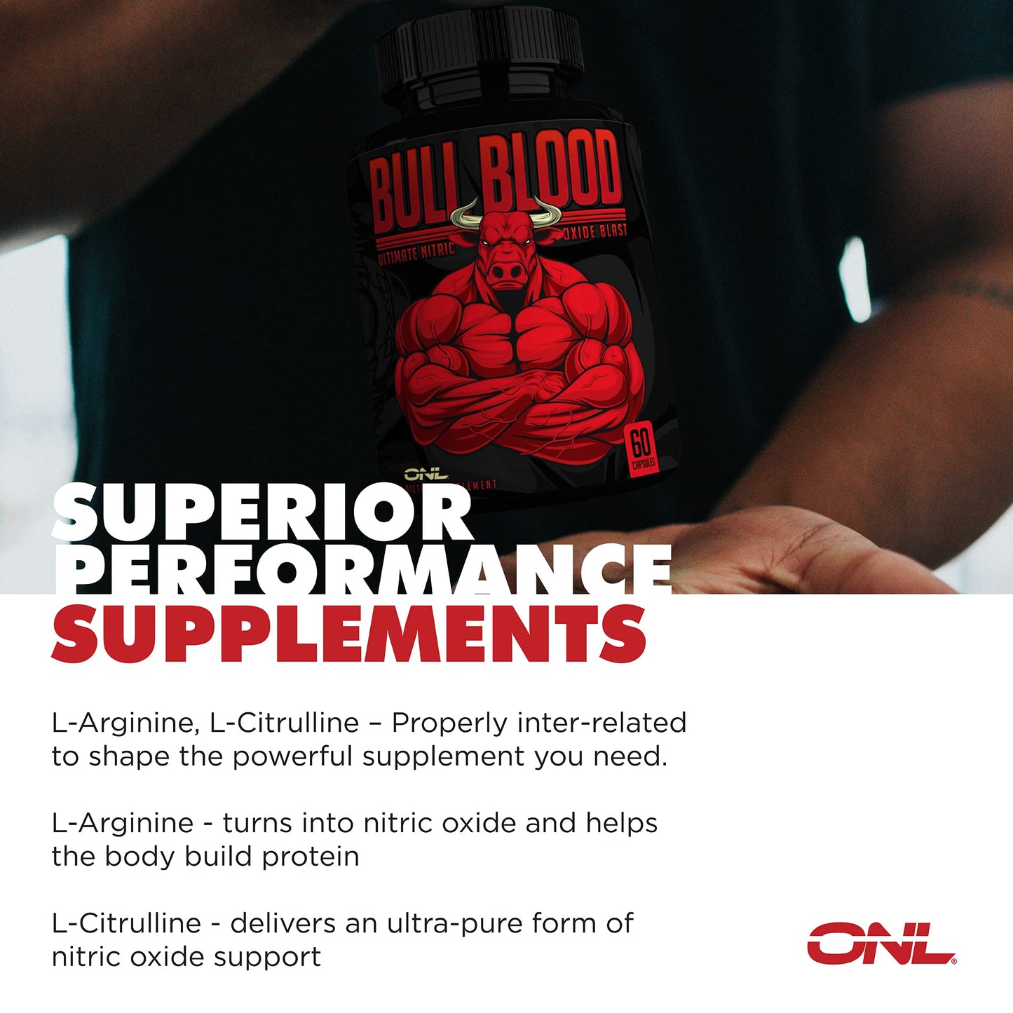 ONL Bull Blood Nitric Oxide Supplements for Men Capsules 60 Count