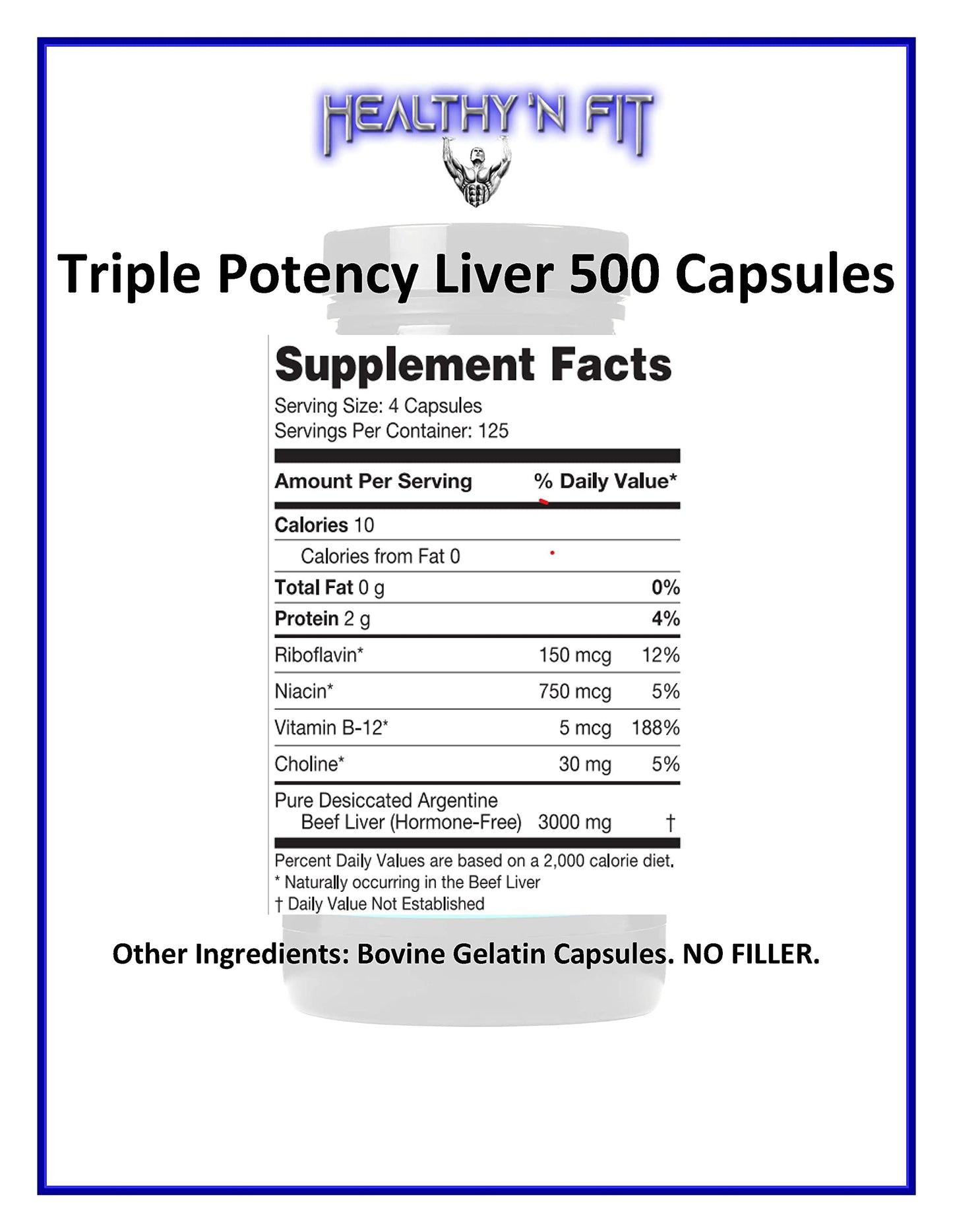 Healthy 'N Fit Triple Potency Beef Liver Desiccated Capsules 500