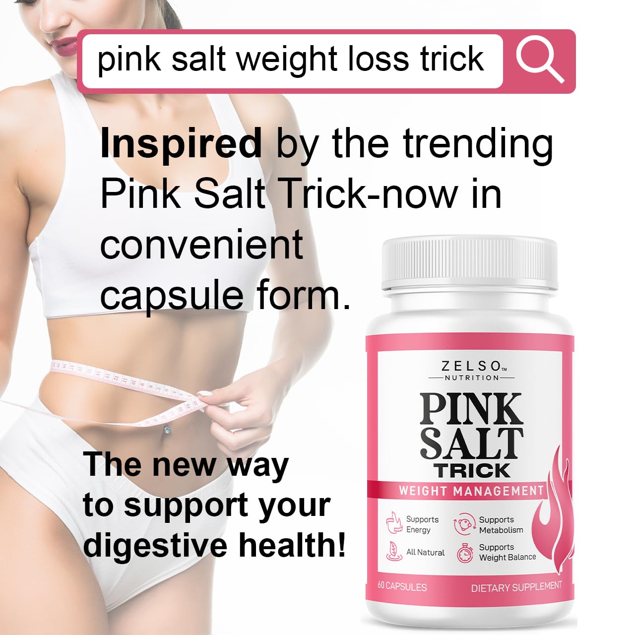 ZELSO Pink Salt Trick Capsules, 60 Capsules