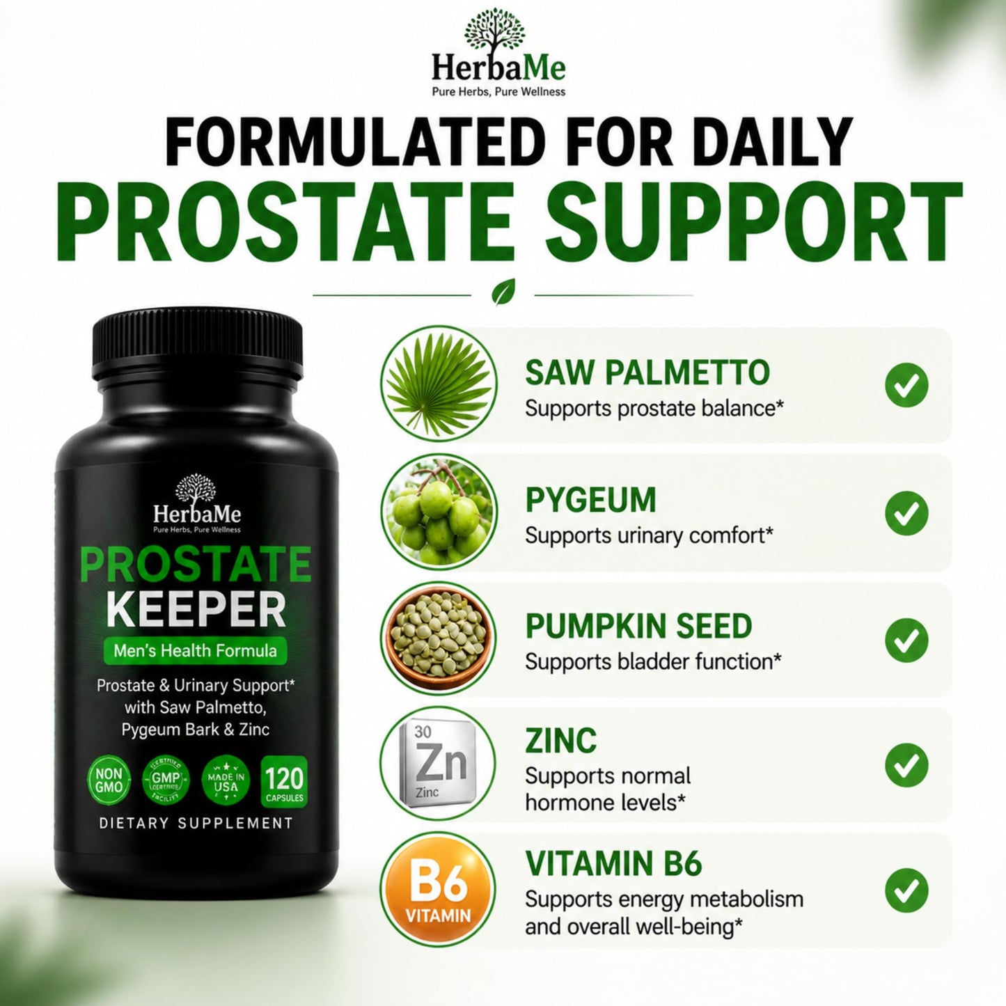 HerbaMe Prostate Support Supplement for Men 40+ with Saw Palmetto, Pygeum Bark & Zinc — Supports Healthy Urinary Flow, Bladder Comfort & Prostate Function, Capsule, 120 Count