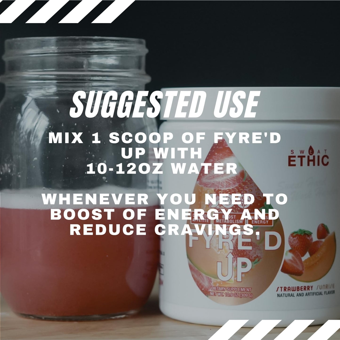 Sweat Ethic FYRE’D UP Energizing Appetite Suppressant Powder 12