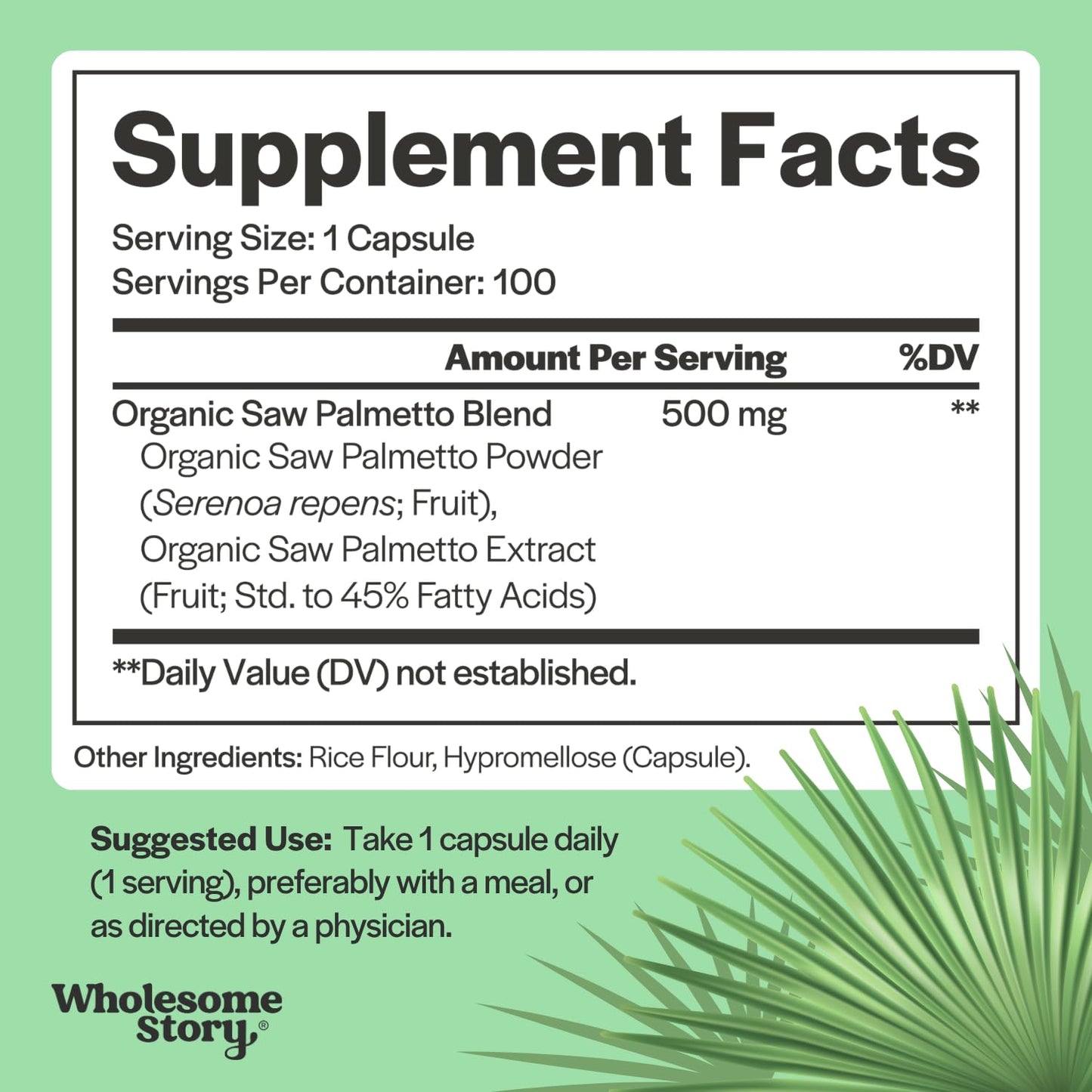 Wholesome Story Saw Palmetto Extract & Powder Blend 500mg Capsule 100 Count