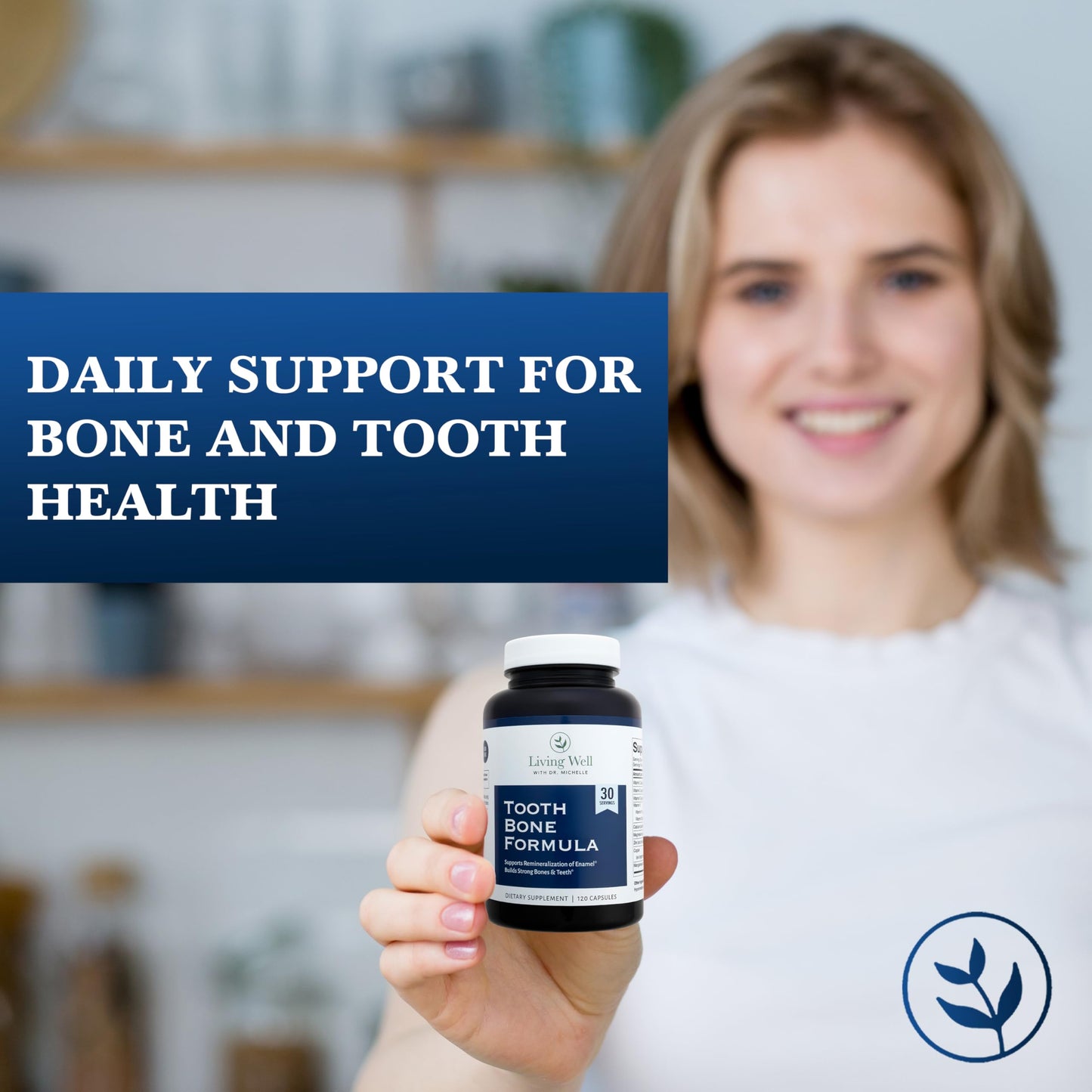 Living Well with Dr. Michelle Tooth and Bone Formula with D3, K2 Capsule 120 Count