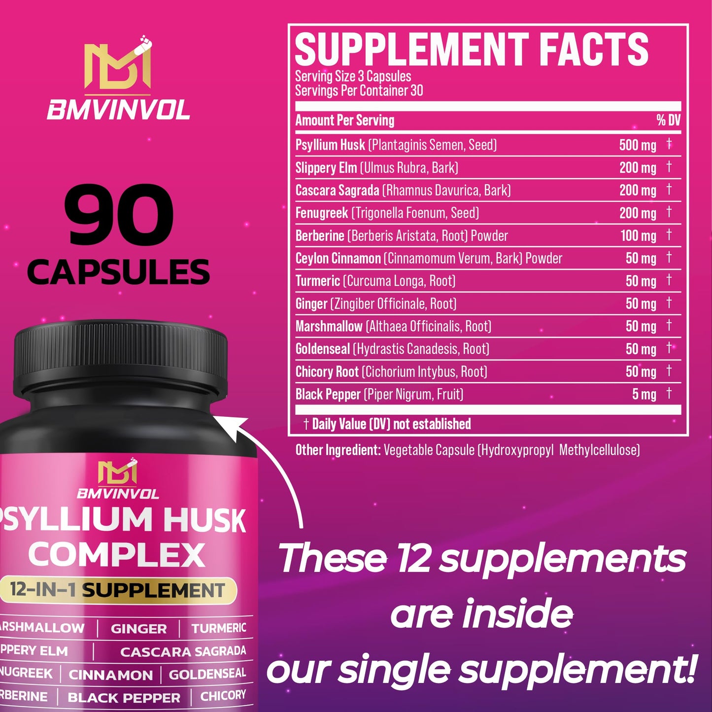 BMVINVOL Psyllium Husk, Slippery Elm, Cascara Sagrada, Fenugreek, Berberine, Cinnamon, Turmeric + 5 Mores Capsules, 90 Count
