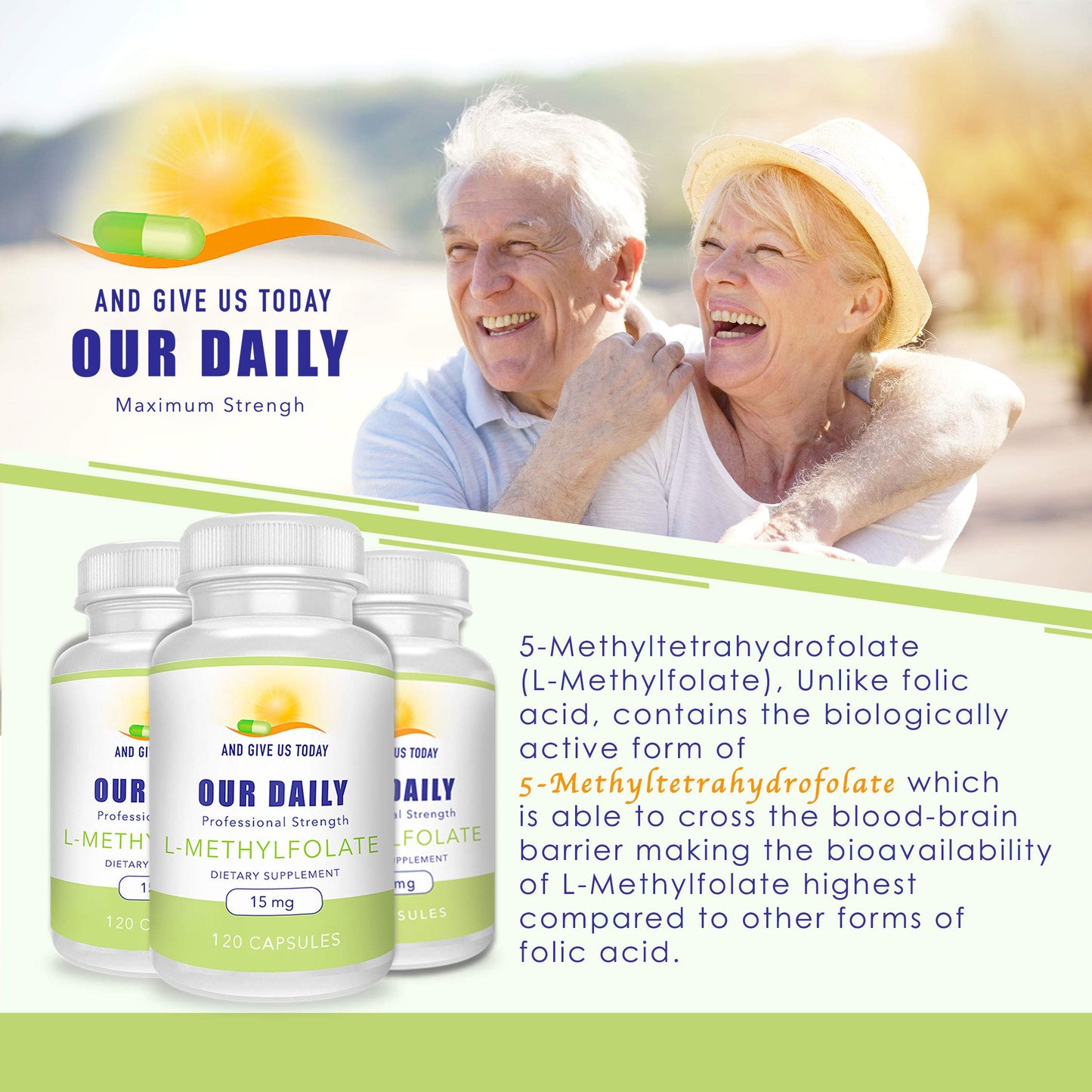 AND GIVE US TODAY OUR DAILY L-Methylfolate 15 mg / 15000 mcg Maximum Strength Active Folate, 5-MTHF, Filler Free, Gluten Free, Non-GMO, Vegetarian Capsules, 120 Capsules