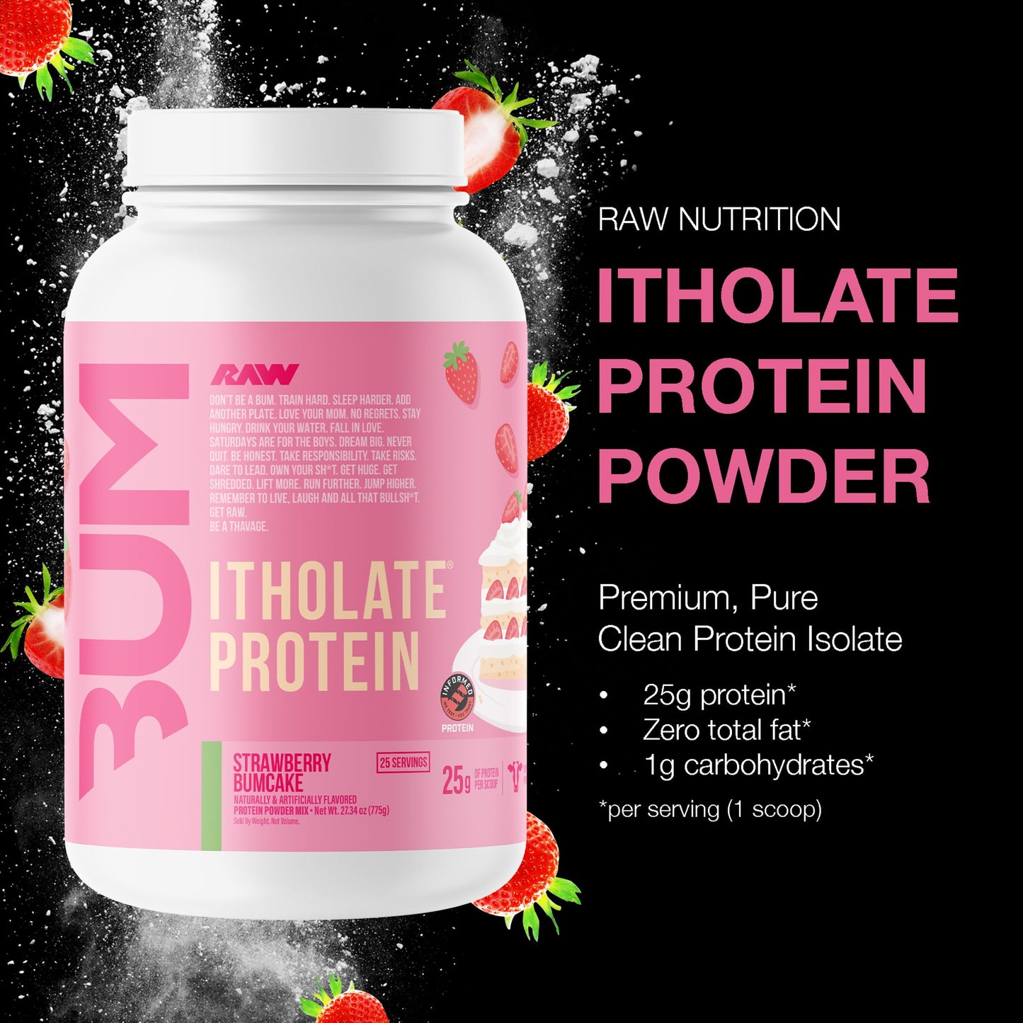 RAW Whey Isolate Protein Strawberry BumCake Powder 27.2 Servings