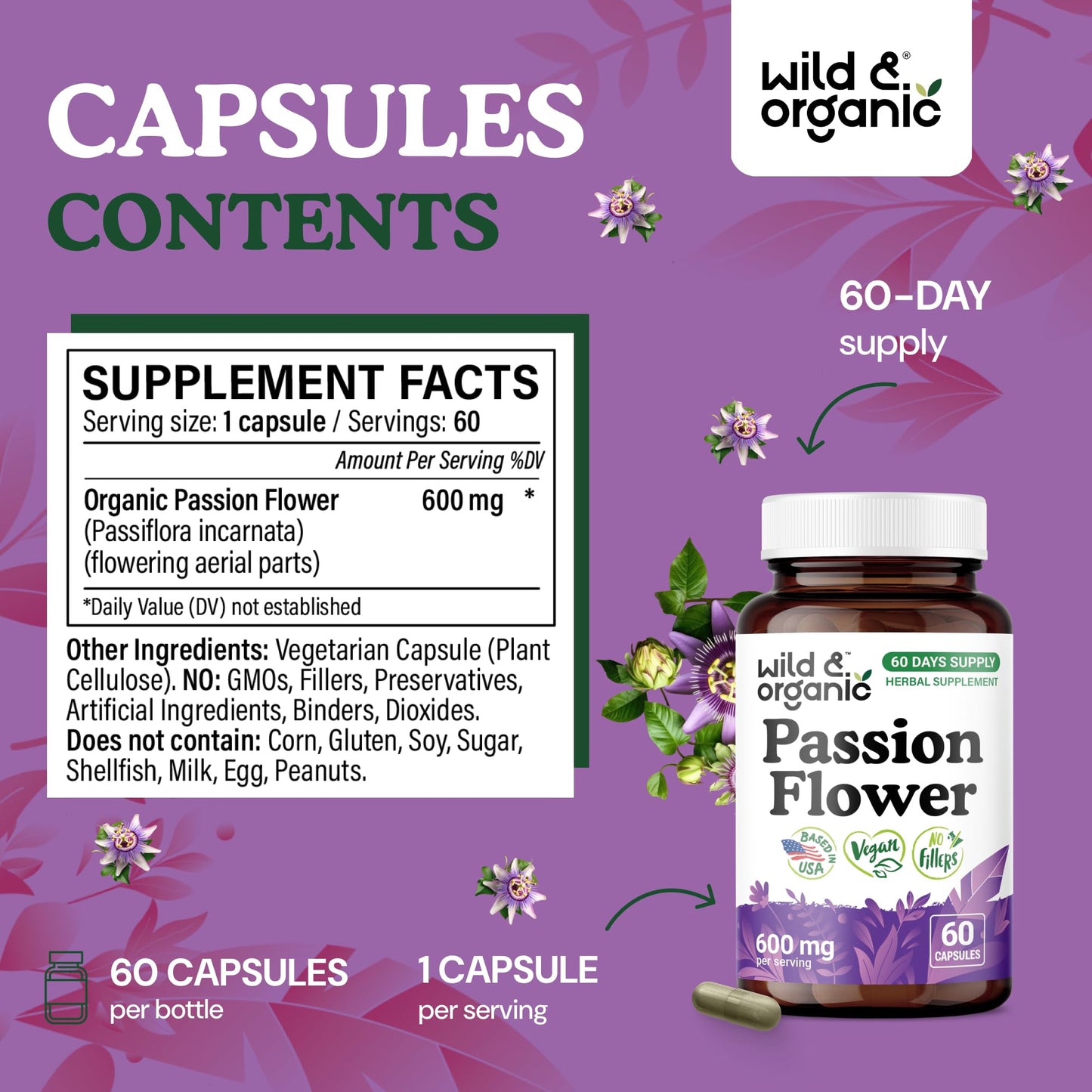 Wild & Organic Passion Flower Capsules 600 mg - Relaxation & Mood Support - Passiflora Incarnata Herb - Vegan, No Fillers, Non-GMO - 60 Count
