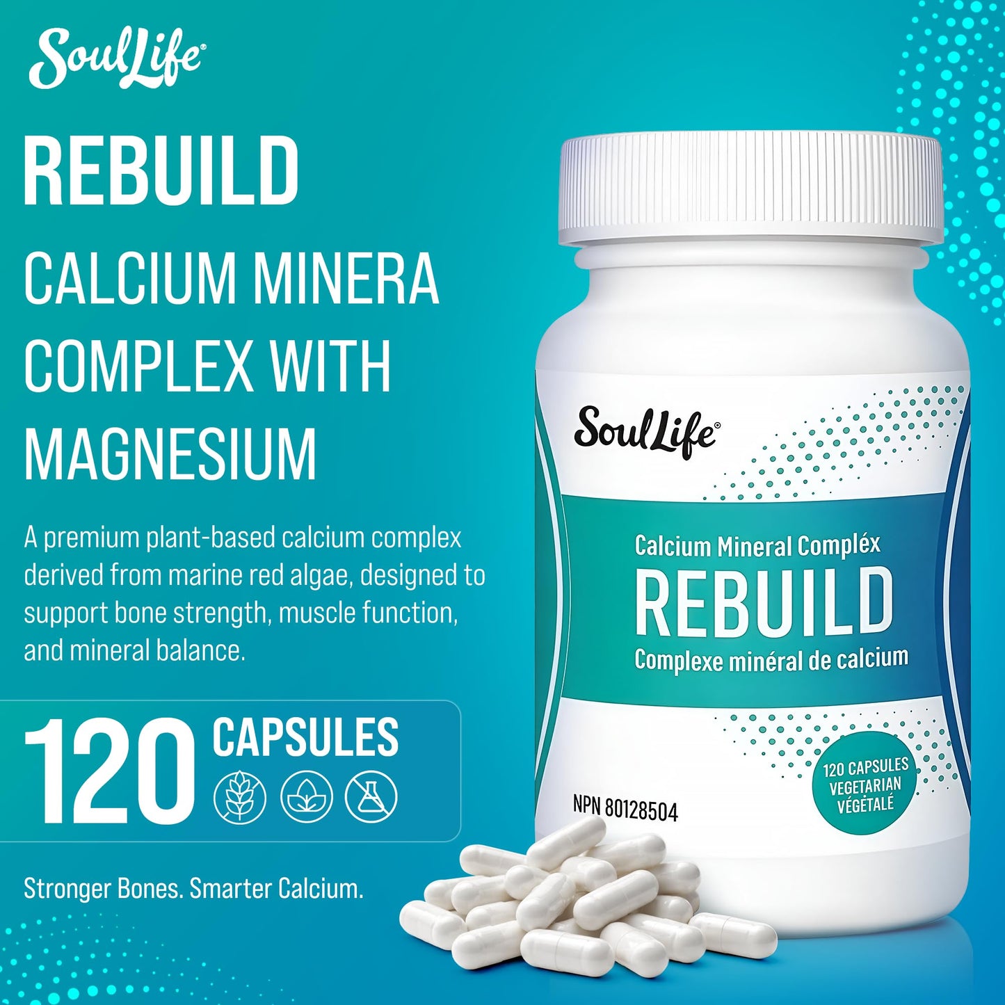 SoulLife Rebuild Calcium Mineral Complex with Magnesium - Vegetarian Capsules, 120 Capsules