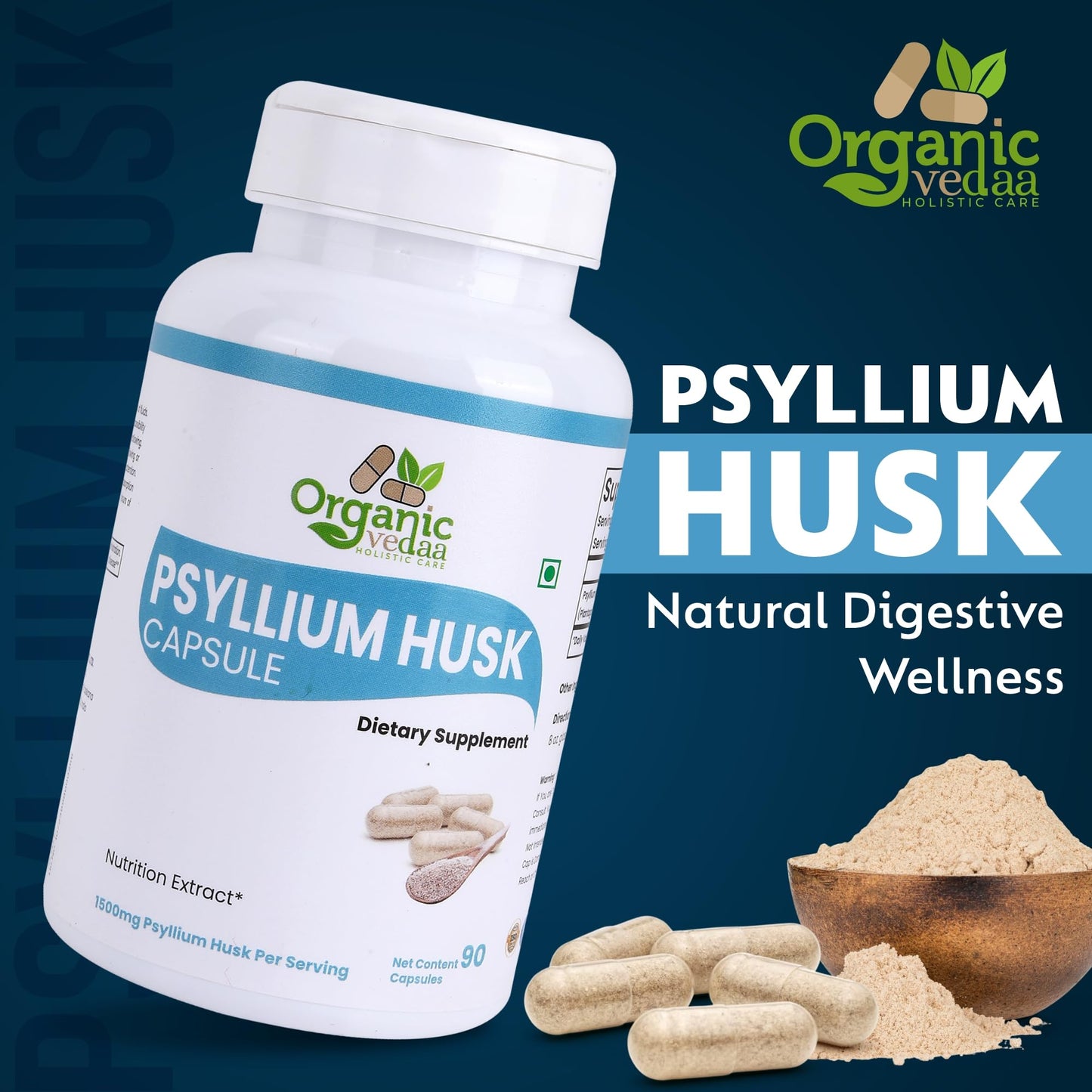 ORGANIC VEDAA HOLISTIC CARE Natural Fiber Supplement for Digestive Health & Regularity Psyllium Husk Fiber Capsules 1 Capsule