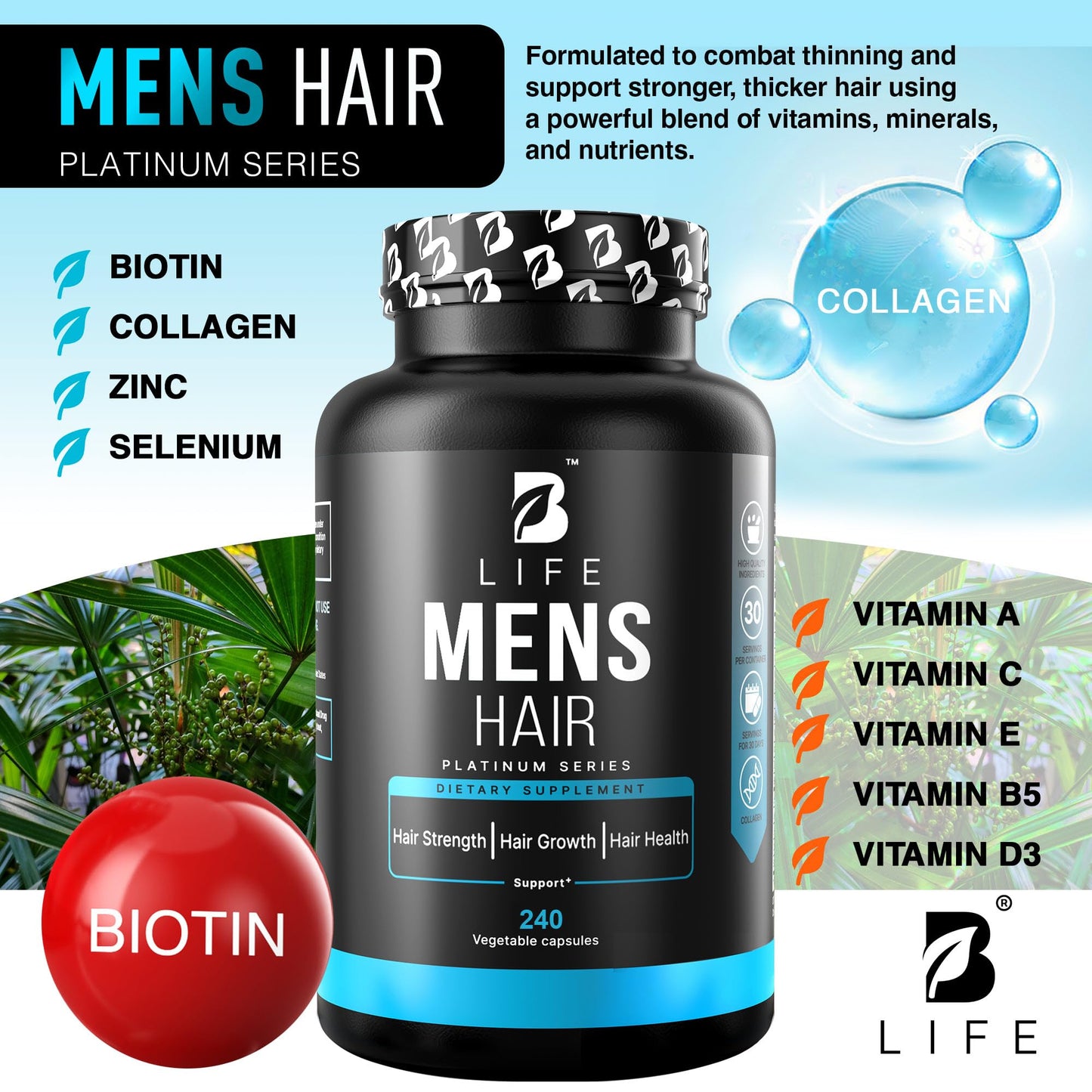 B Life Company Men’s Hair Growth Supplement – Biotin & Collagen Hair Vitamins for Men – Hair Loss Supplement with Zinc, Selenium & Vitamins A C D E – 240 Capsules