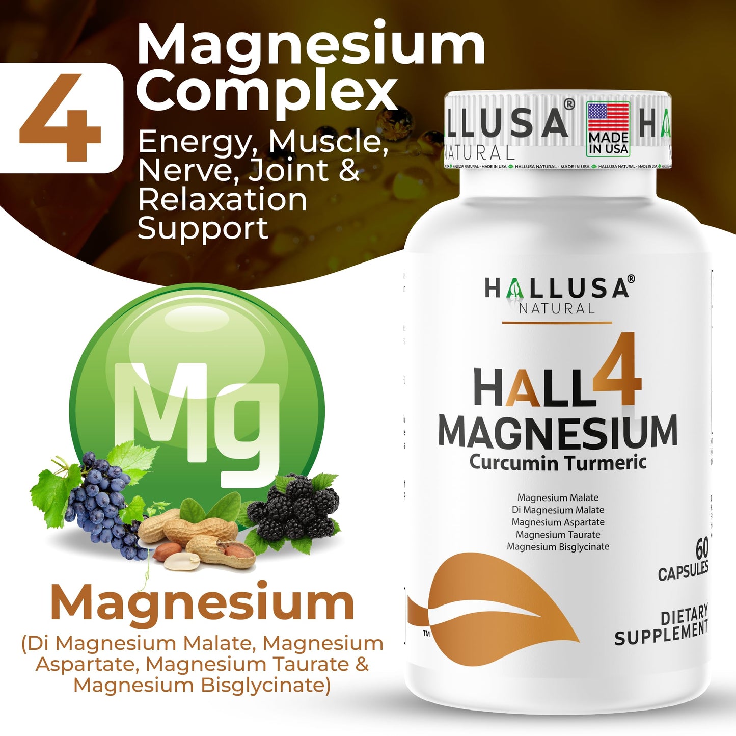 Hallusa Natural Hall4Magnesium 4 Magnesium Complex + Curcumin Turmeric, 60 Capsules