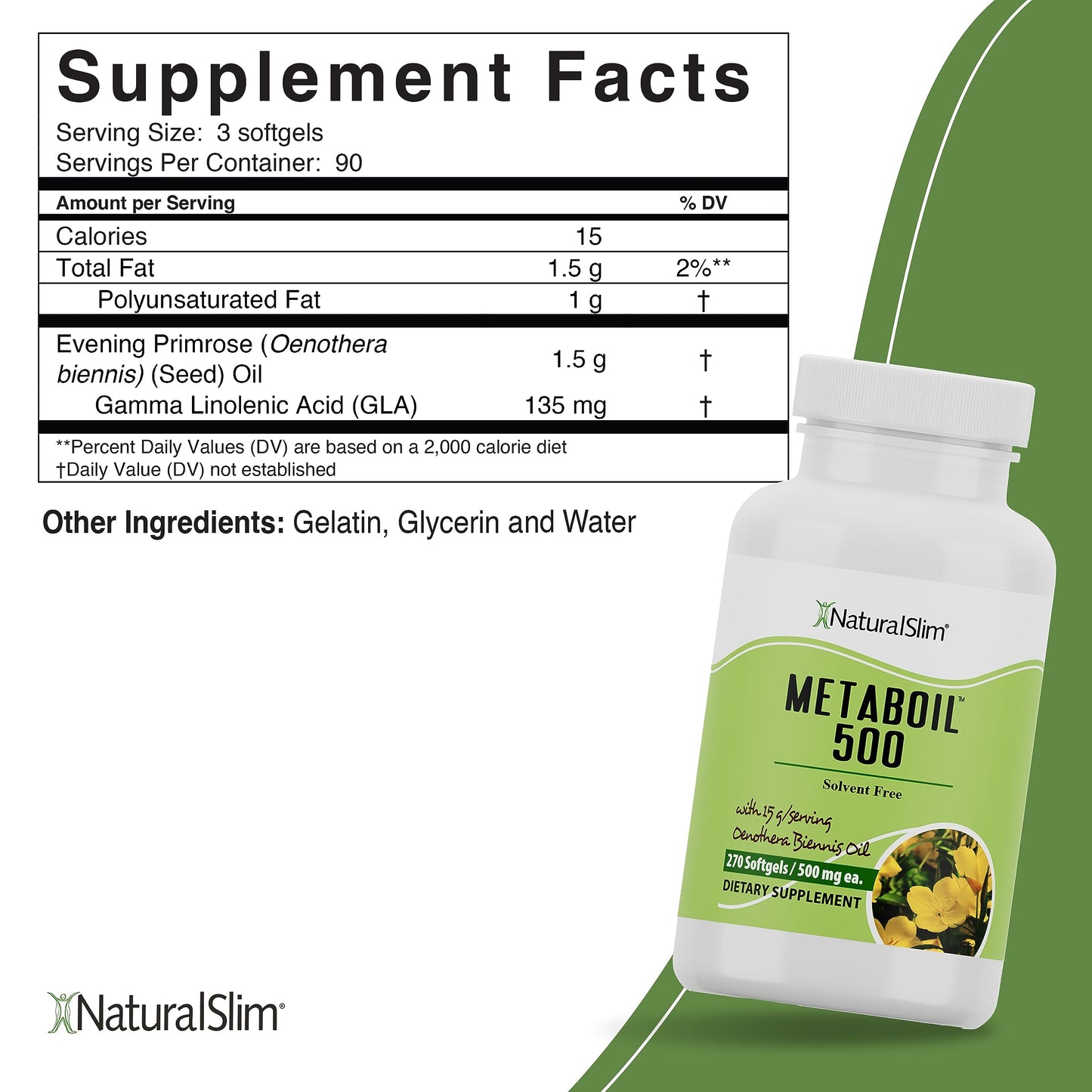 NaturalSlim Metaboil 500 Metabolism, Skin, Hair & Nails Support Evening Primrose Oil with GLA Omega 6, Cold Pressed Oil, Women Supplements 500 mg Powder 16