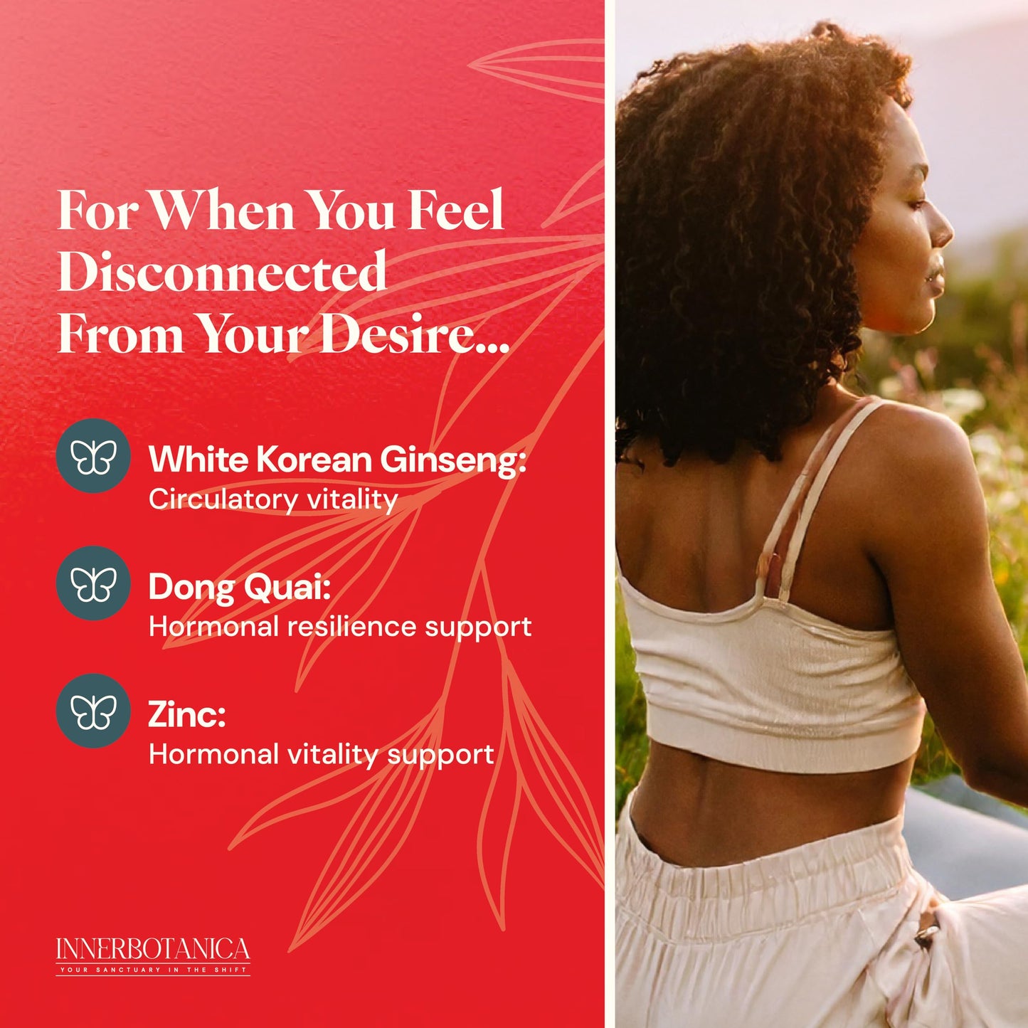 Inner Botanica Awaken Libido Support for Women with Maca Root & Adaptogens - Perimenopause Supplements for Women - Intimacy Vitamins & Daily Sensual Wellness Capsules, 60 Count