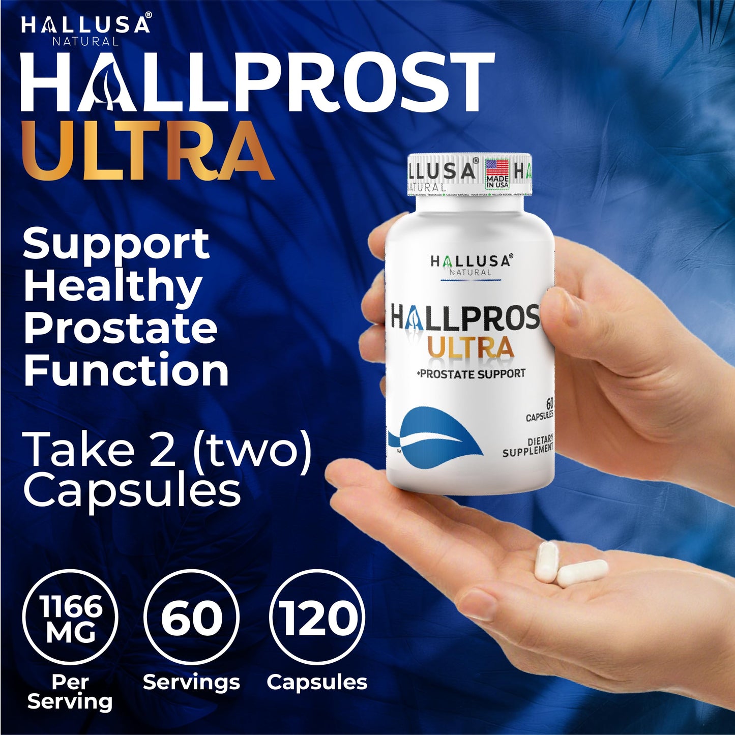 Hallusa Natural Hallprost Ultra Prostate Support Supplement 7-in-1 Saw Palmetto Formula 120 Capsules